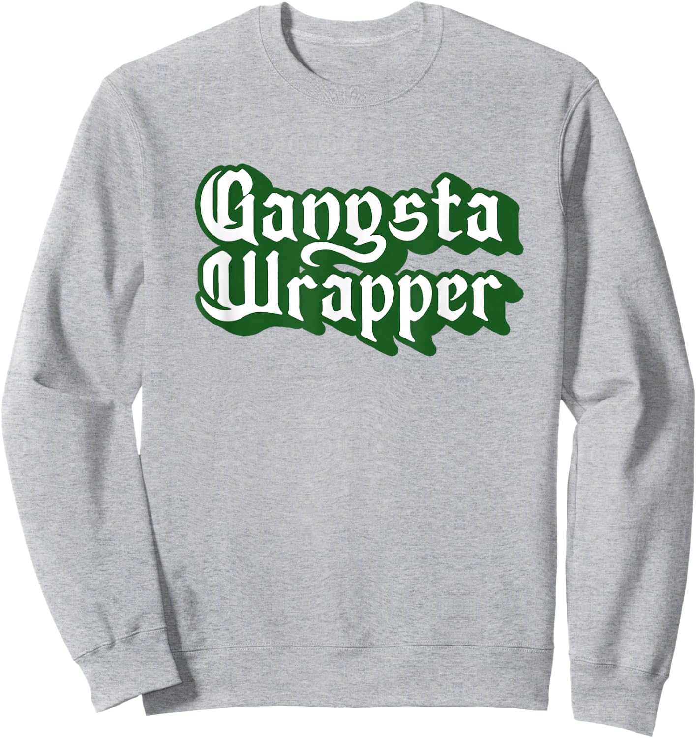 The Robot Ranger - Fun Apparel & Gifts Gangsta Wrapper! Fun & Funny Christmas Holiday Graphic Sweatshirt - Sweatshirt | Ash