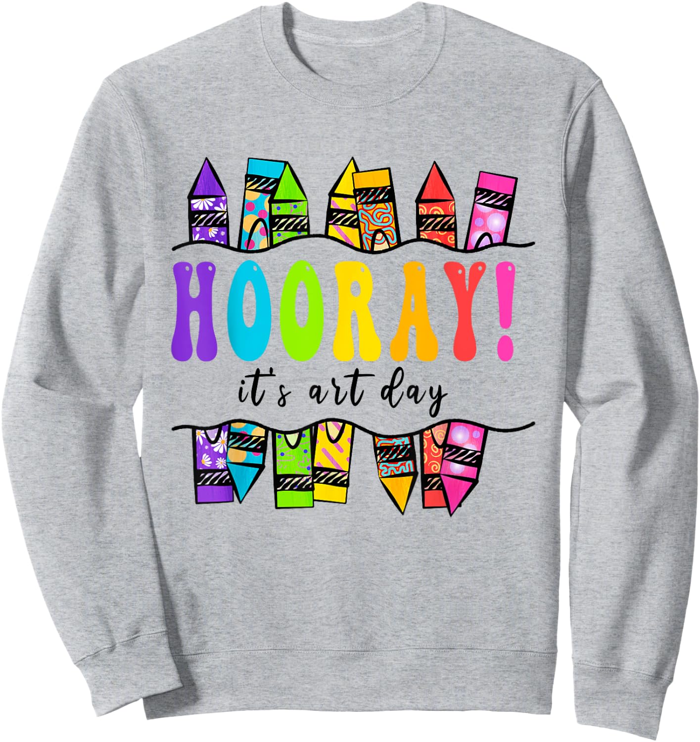 Back To School Hooray It's Art Day Art Teacher Art Artist Sweatshirt - Sweatshirt | Ash