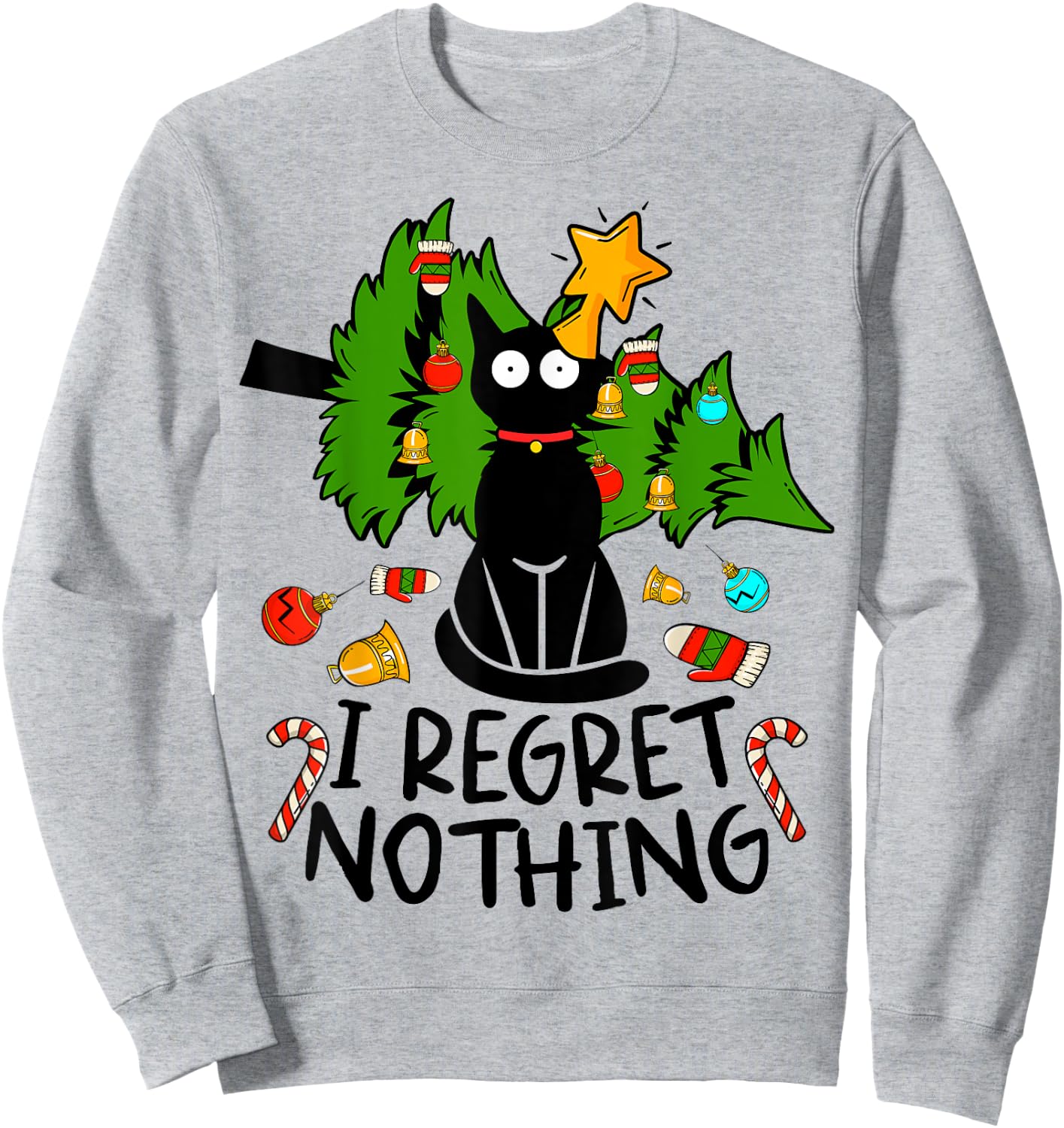 I Regret Nothing, Cat Christmas Tree Funny Black Cat Graphic Sweatshirt - Sweatshirt | Ash