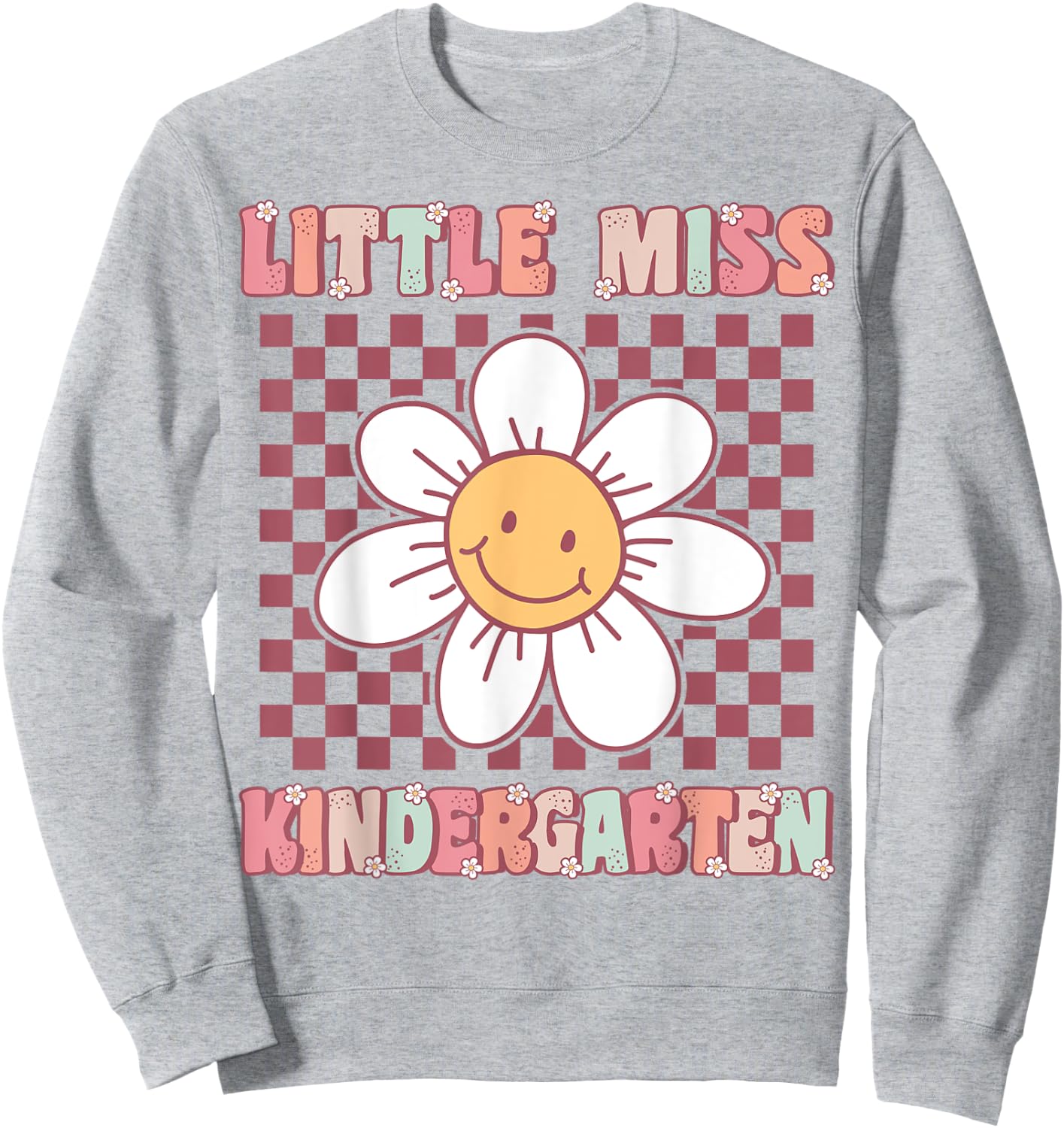 Little Miss Kindergarten Cute Groovy First Day of School Sweatshirt - Sweatshirt | Ash