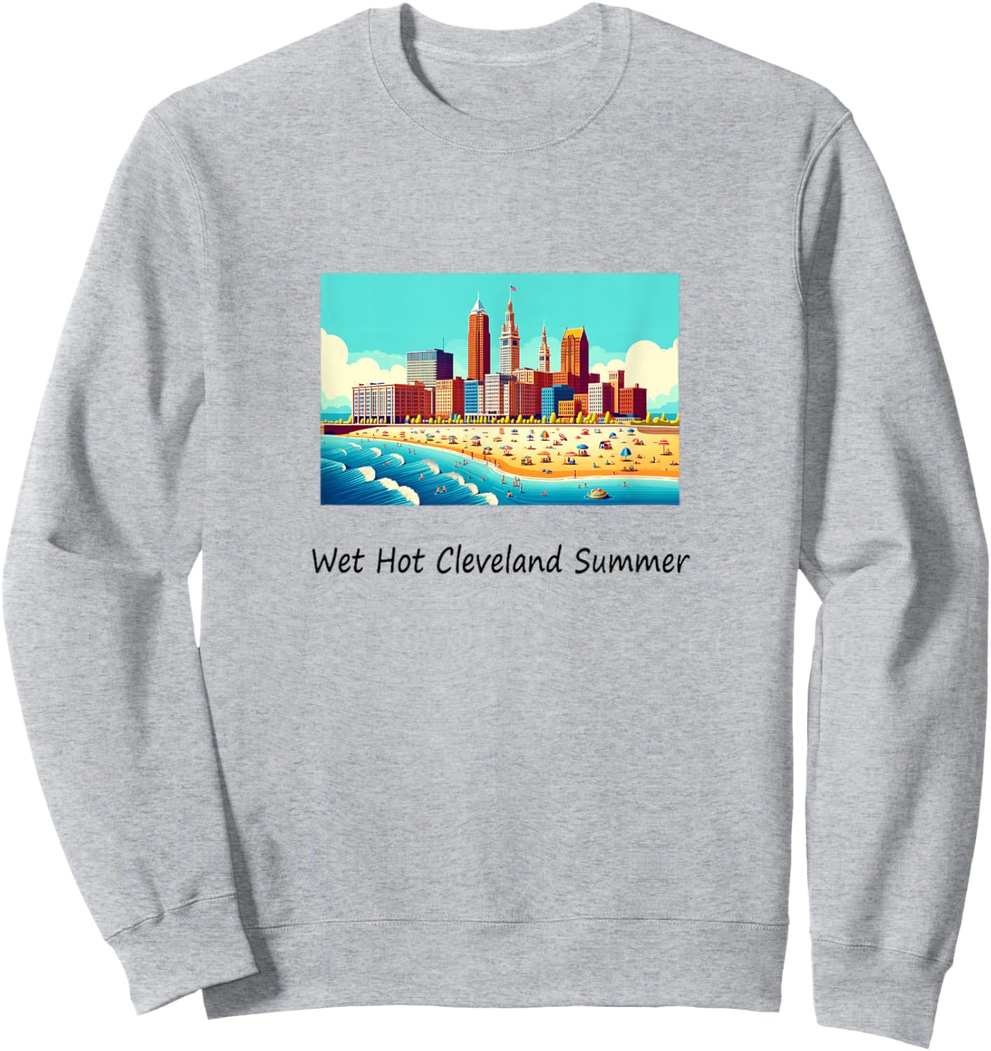 Wet Hot Cleveland Summer Women Kids Sweatshirt - Sweatshirt | Ash