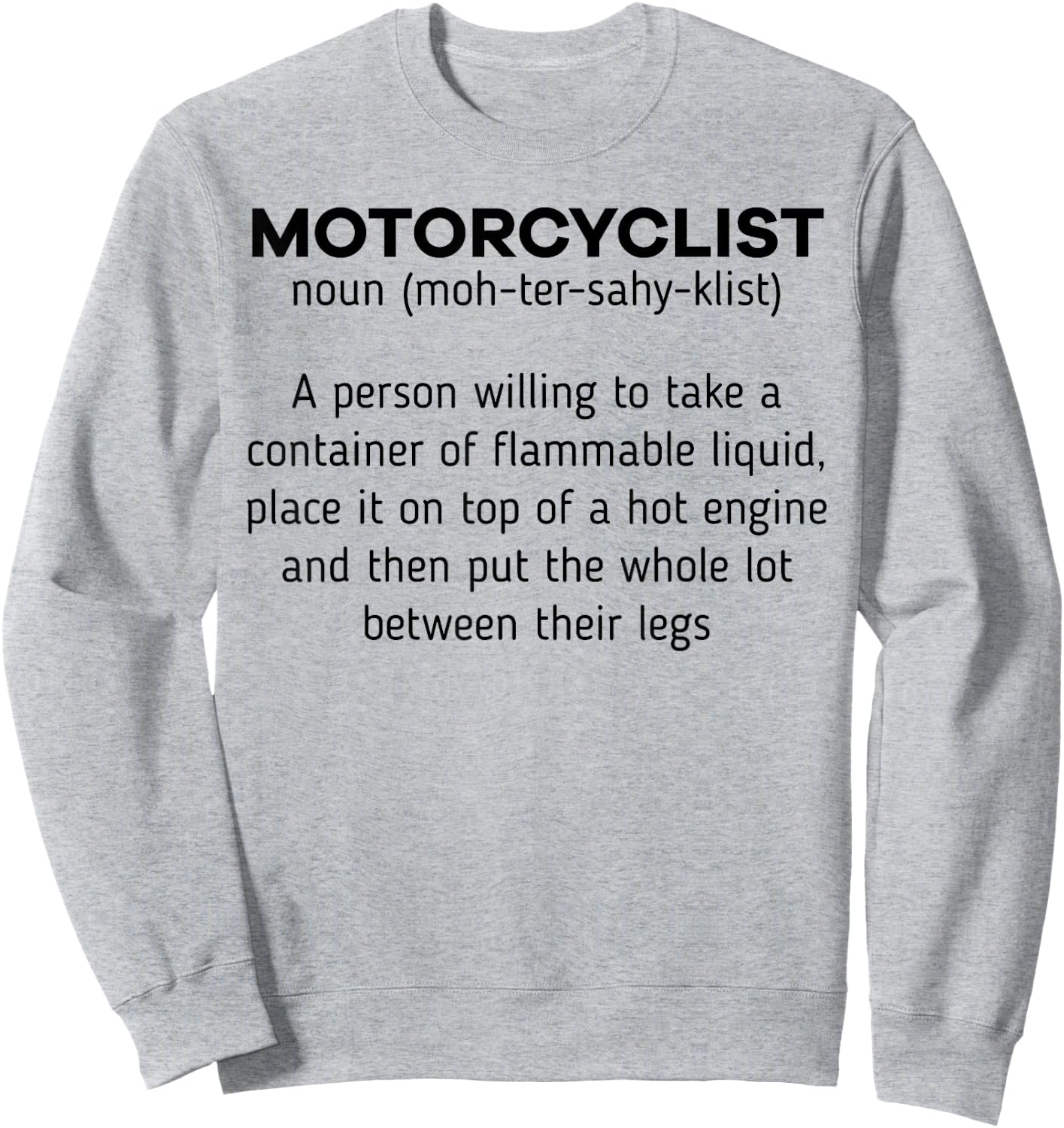 Motorcyclist Noun Definition Motorcycle Biker Motorbike Sweatshirt - Sweatshirt | Ash