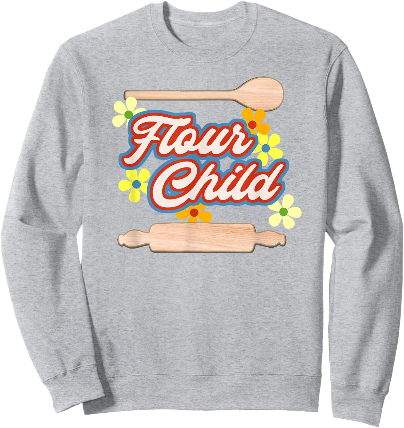 Flour Child Baking Sweatshirt - Sweatshirt | Ash