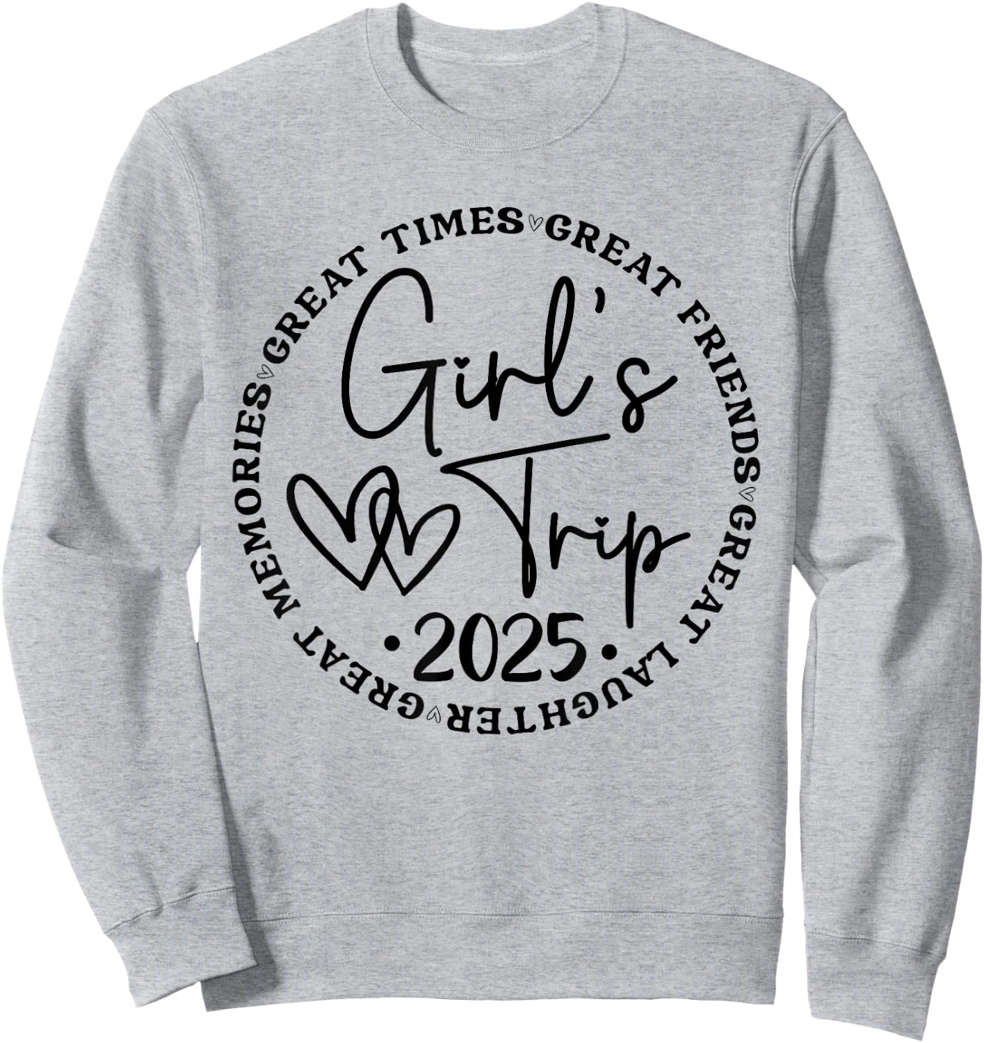 Girls Trip 2025 Women Weekend Vacation Matching for Birthday Sweatshirt - Sweatshirt | Ash