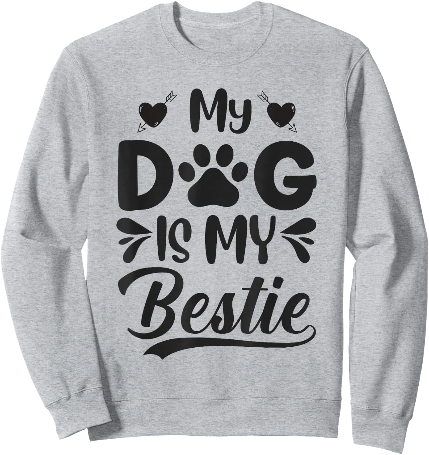 My Dog Is My Bestie Sweatshirt - Sweatshirt | Ash