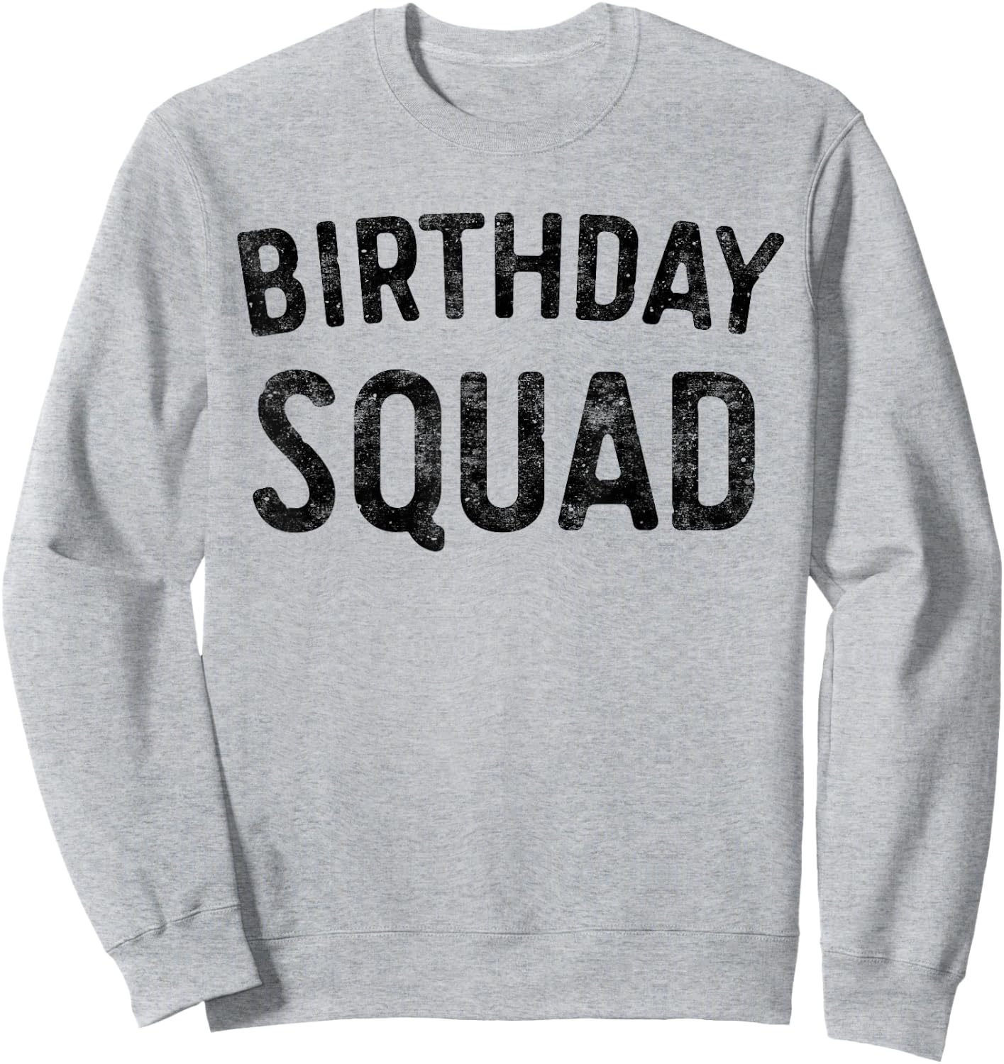 Birthday Squad Shirt Family Birthday Squad Sweatshirt - Sweatshirt | Ash