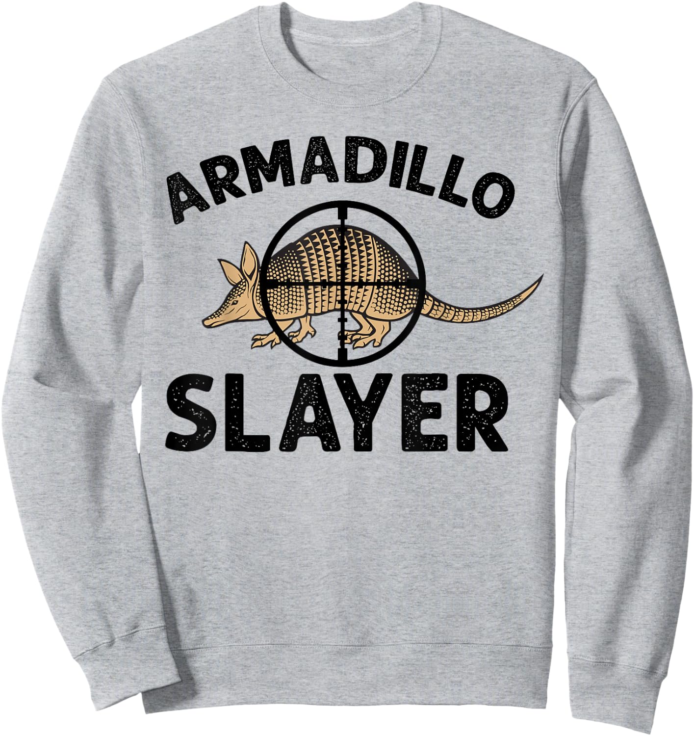 Armadillo Hunter Funny Vintage Armadillo Slayer Sweatshirt - Sweatshirt | Ash
