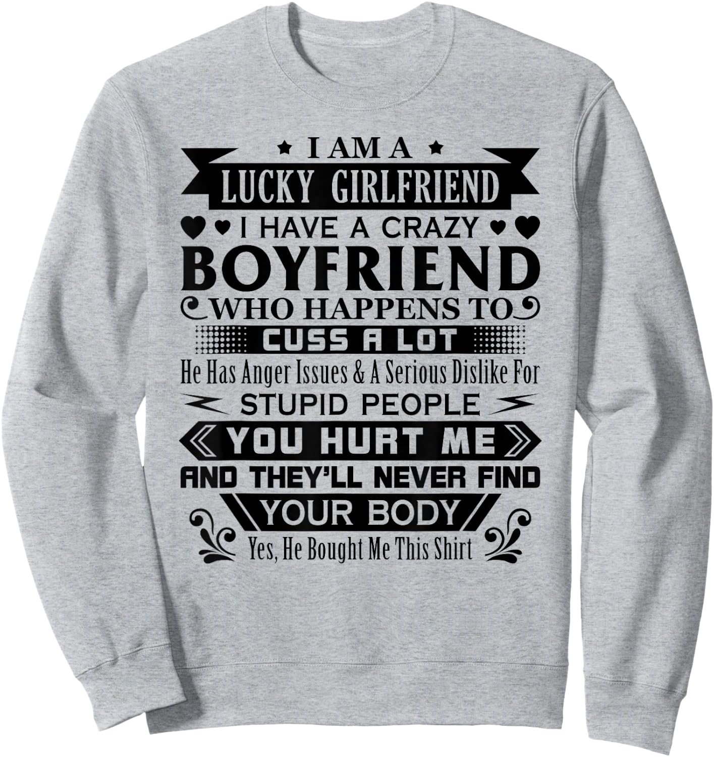 I Am A Lucky Girlfriend I Have A Crazy Boyfriend Girlfriend Sweatshirt - Sweatshirt | Ash