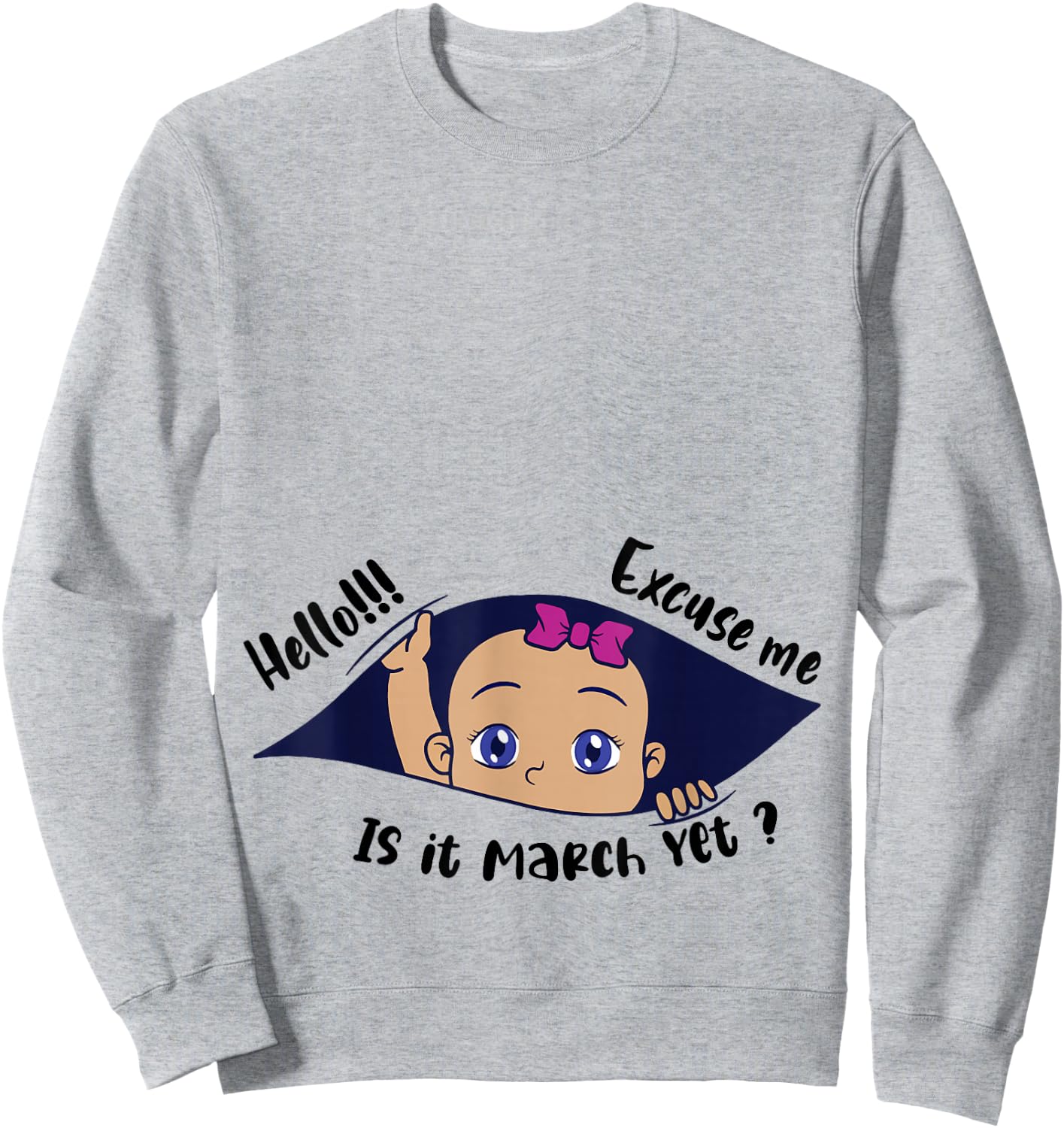Excuse Me Is It March Yet Pregnancy Girl Announcement Sweatshirt - Sweatshirt | Ash