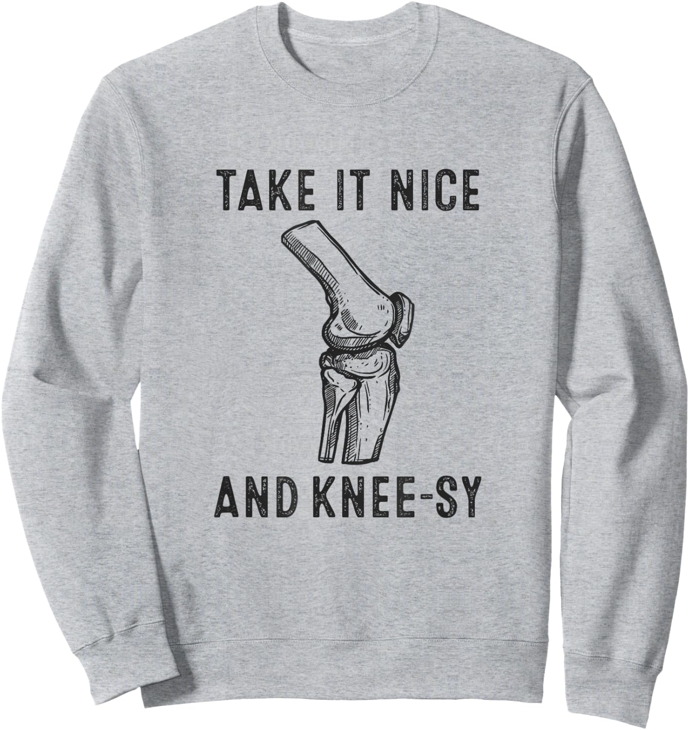 Take It Nice and Knee-sy, Funny Knee Injury Sweatshirt - Sweatshirt | Ash