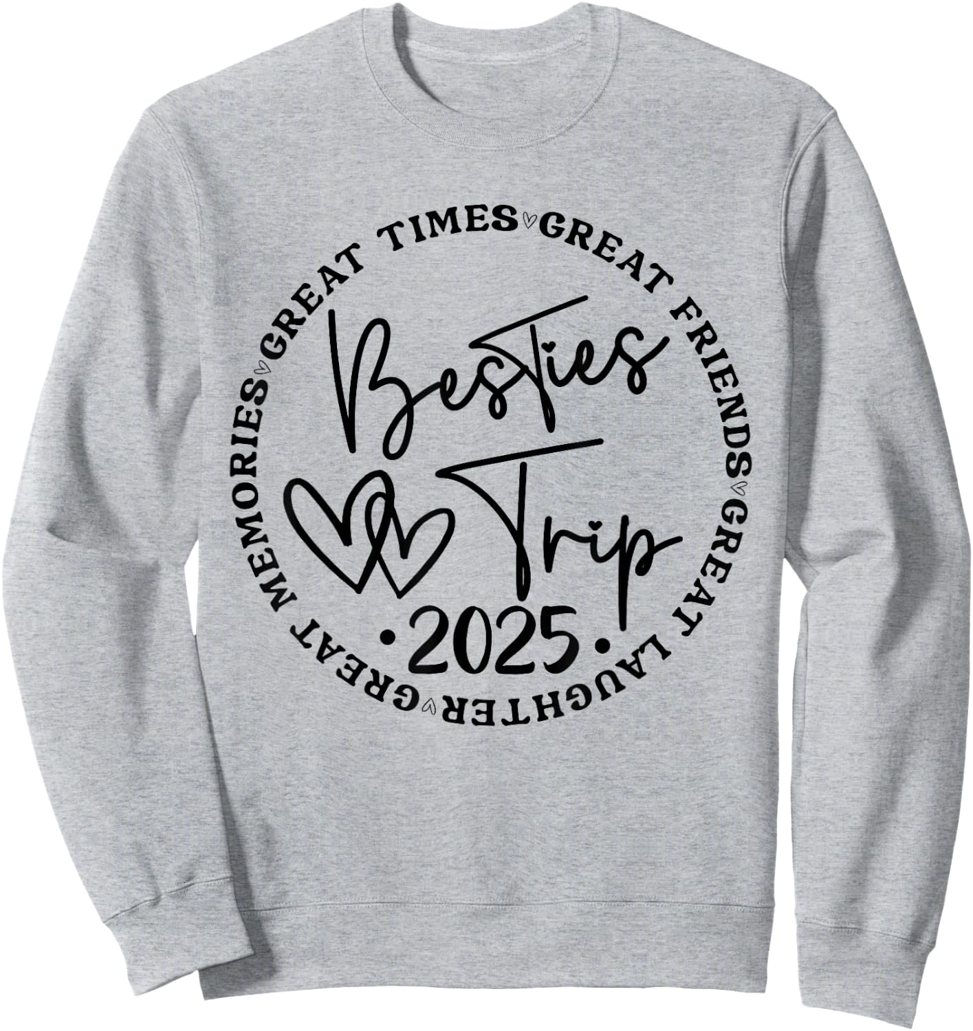 Besties Trip 2025 Women Weekend Vacation Matching Birthday Sweatshirt - Sweatshirt | Ash