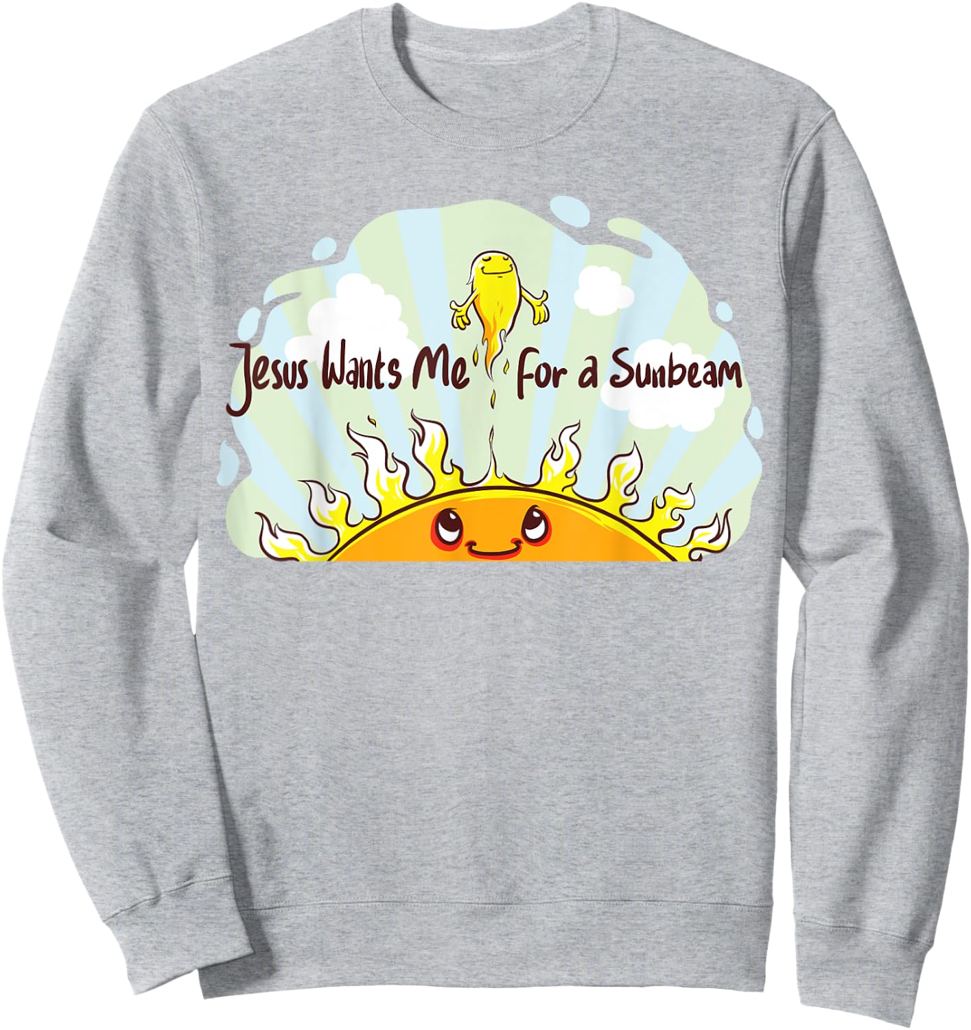 Jesus Wants Me for a Sunbeam Cheerful Primary Song Sweatshirt - Sweatshirt | Ash