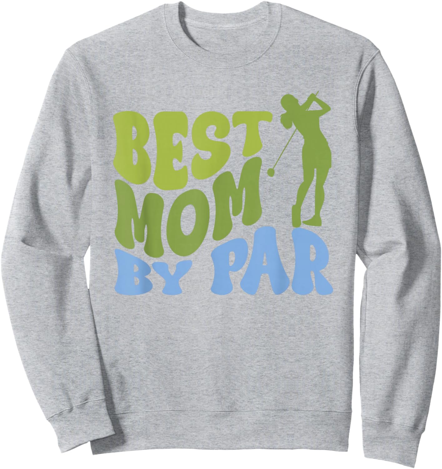 Best Mom by Par Golf Parents Matching Family Sweatshirt - Sweatshirt | Ash