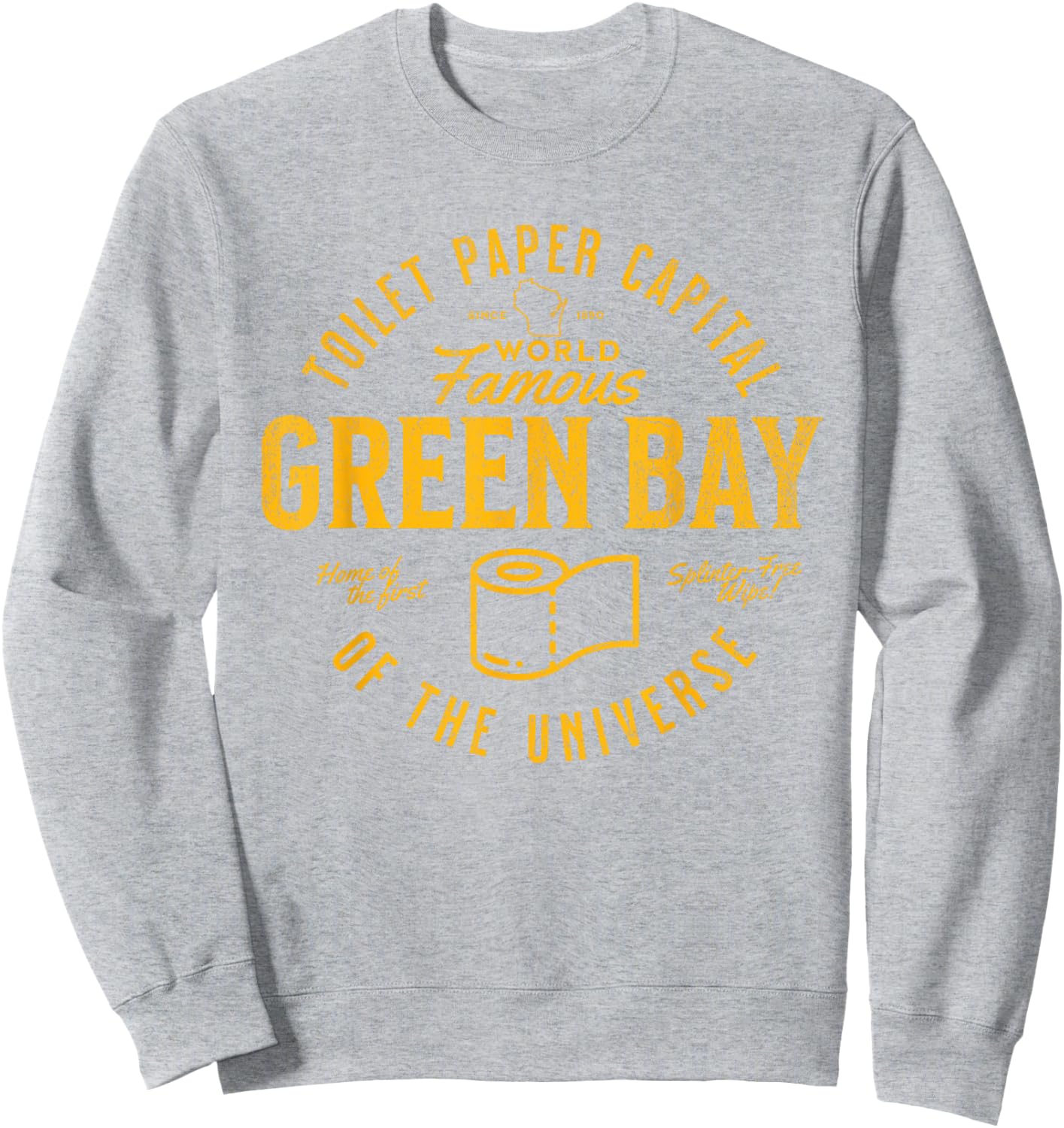 Green Bay Wisconsin Toilet Paper Capital Funny Logo Sweatshirt - Sweatshirt | Ash