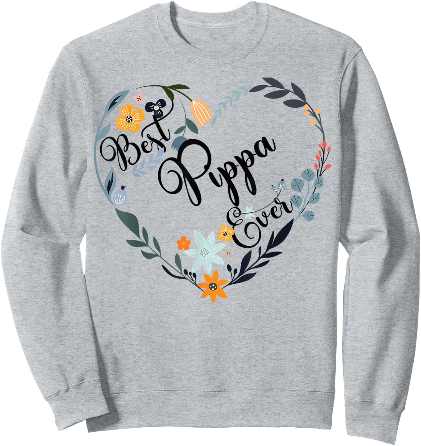 Best Pippa Ever Heart Flower Blessed Grandma Mother's Day Sweatshirt - Sweatshirt | Ash
