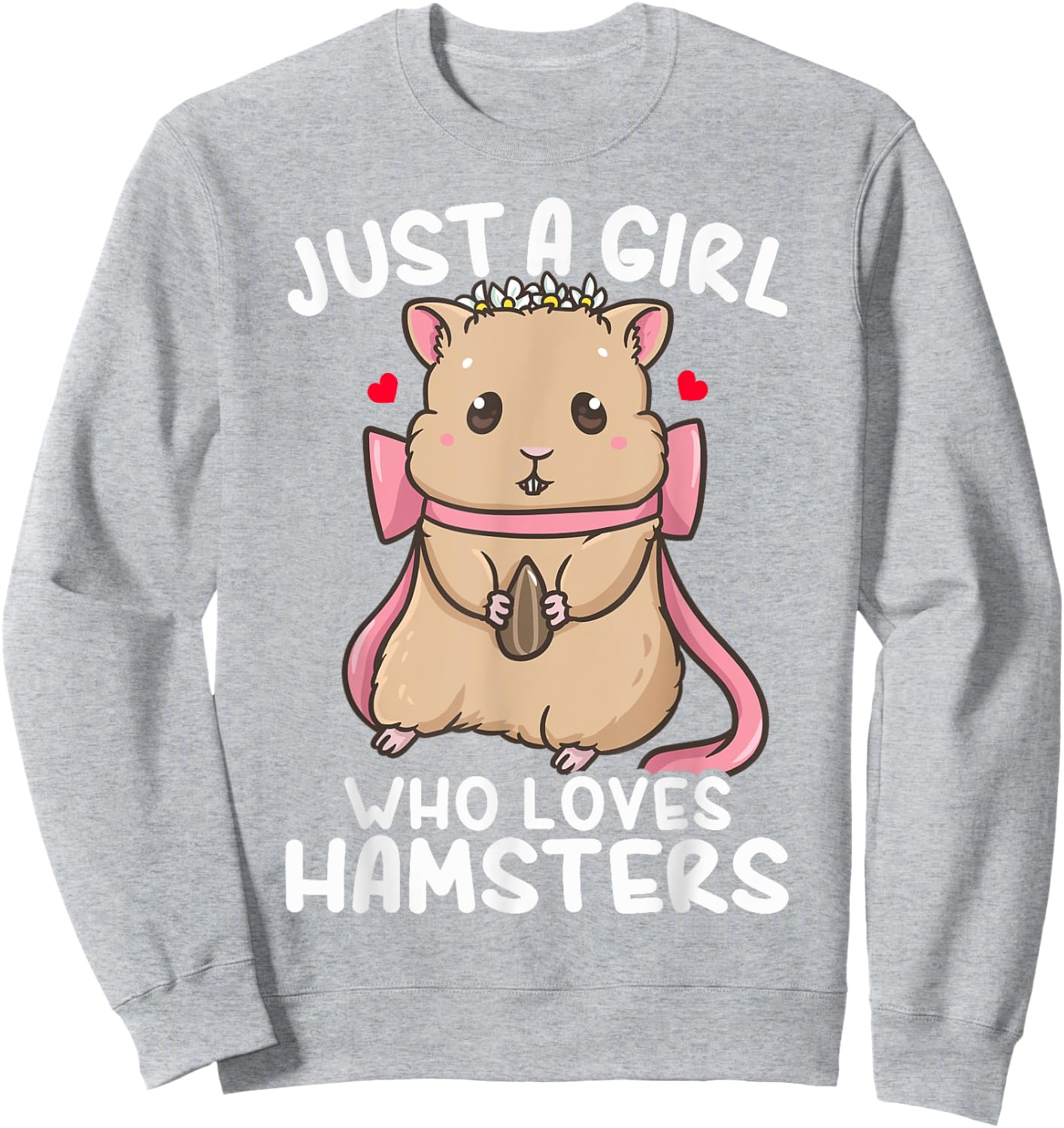 Hamster Just a Girl Who Loves Hamsters Sweatshirt - Sweatshirt | Ash
