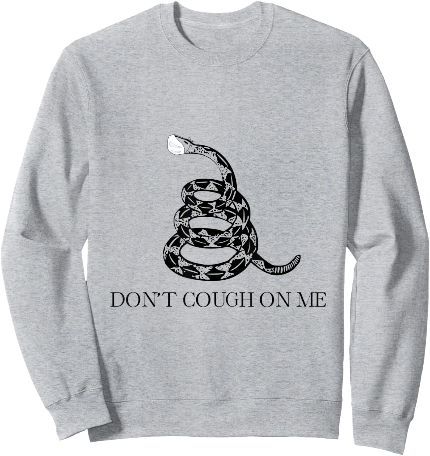 Gadsden Flag Facemask Snake Don't Cough on Me Sweatshirt - Sweatshirt | Ash