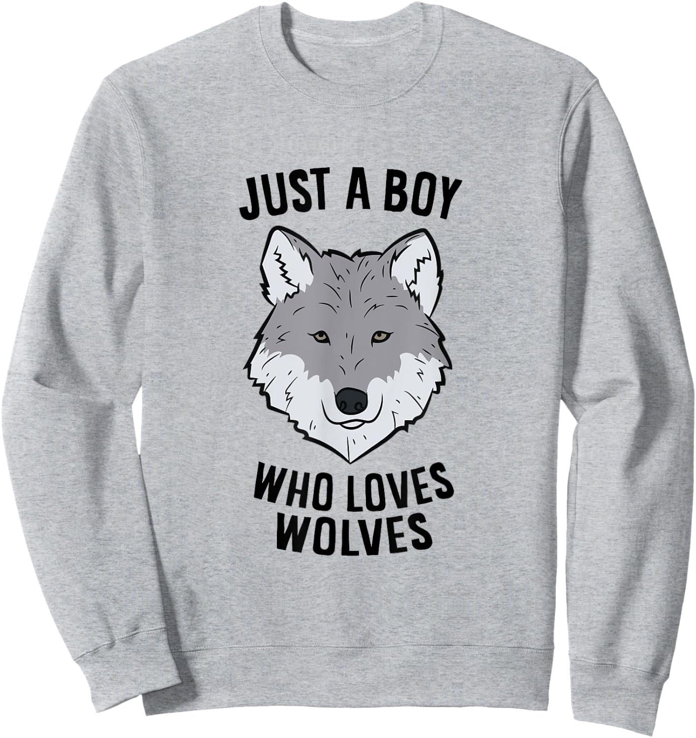 Funny Wolf Boy Just A Boy Who Loves Wolves Sweatshirt - Sweatshirt | Ash