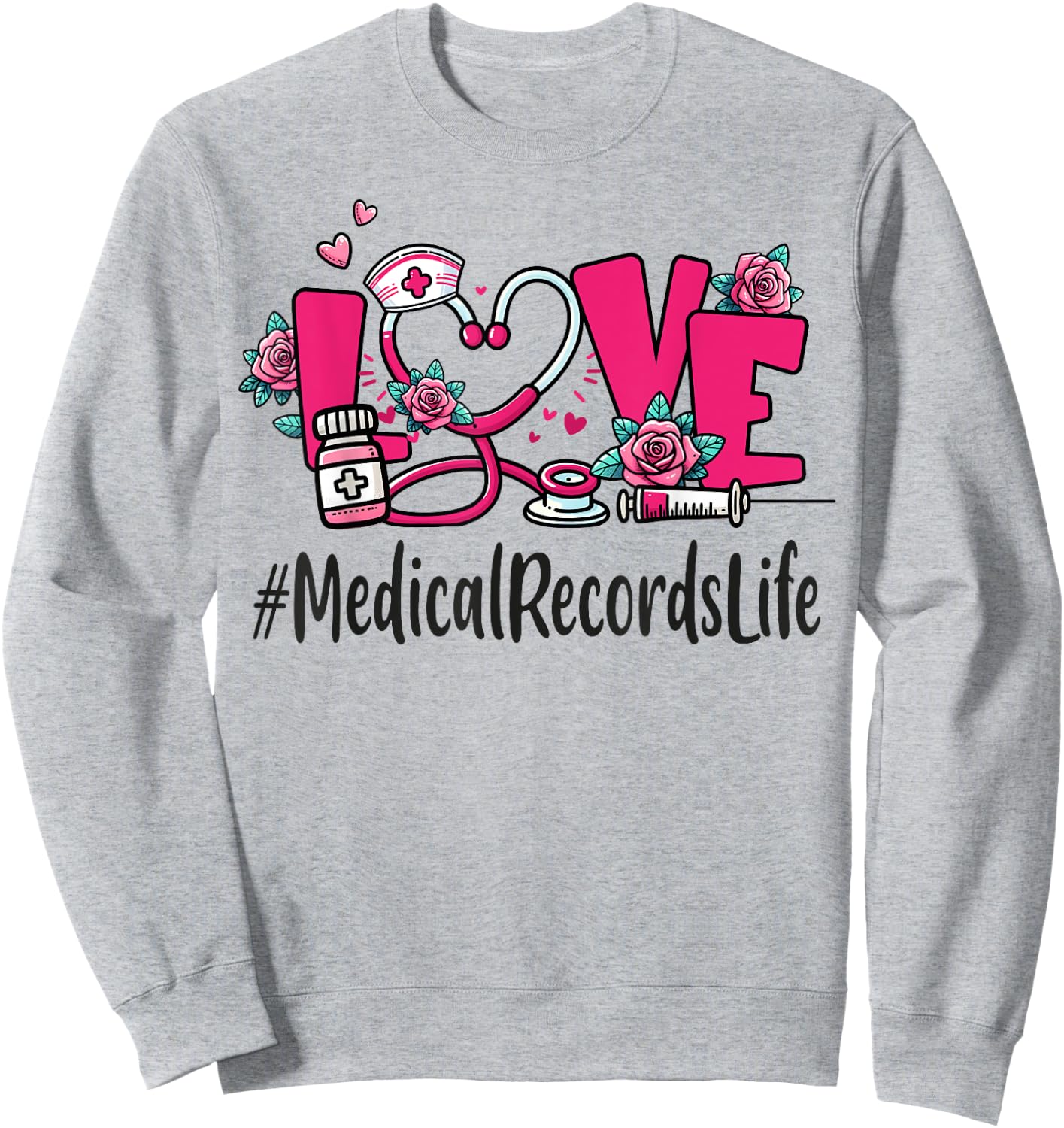 Medical Records Love Valentines Day Women Heart Appreciation Sweatshirt - Sweatshirt | Ash