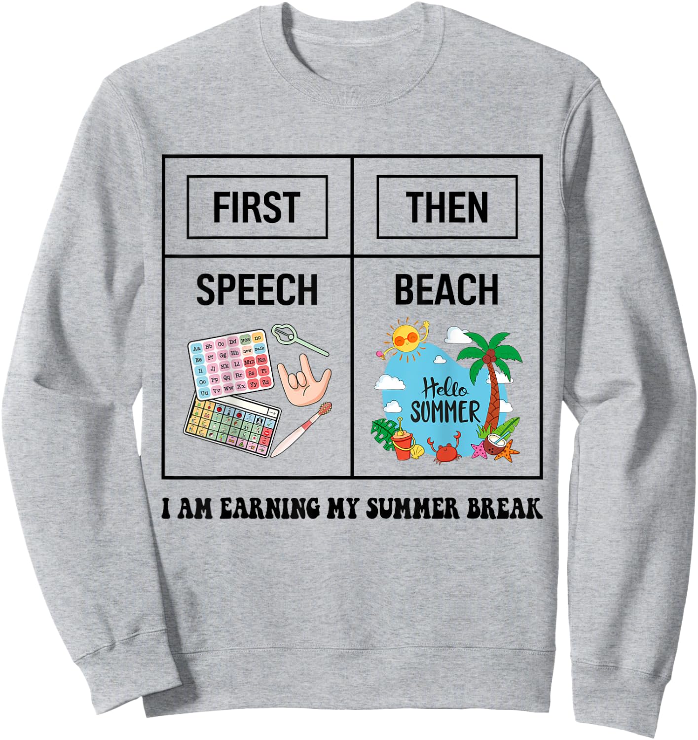 First Speech Then Beach Funny Speech Therapy Summer Vacation Women Sweatshirt - Sweatshirt | Ash