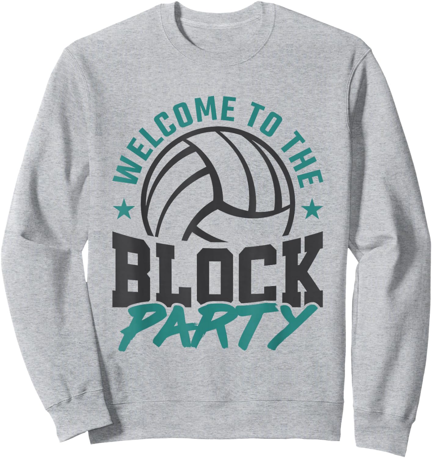 Welcome to the Block Party Volleyball Middle Blocker Sweatshirt - Sweatshirt | Ash