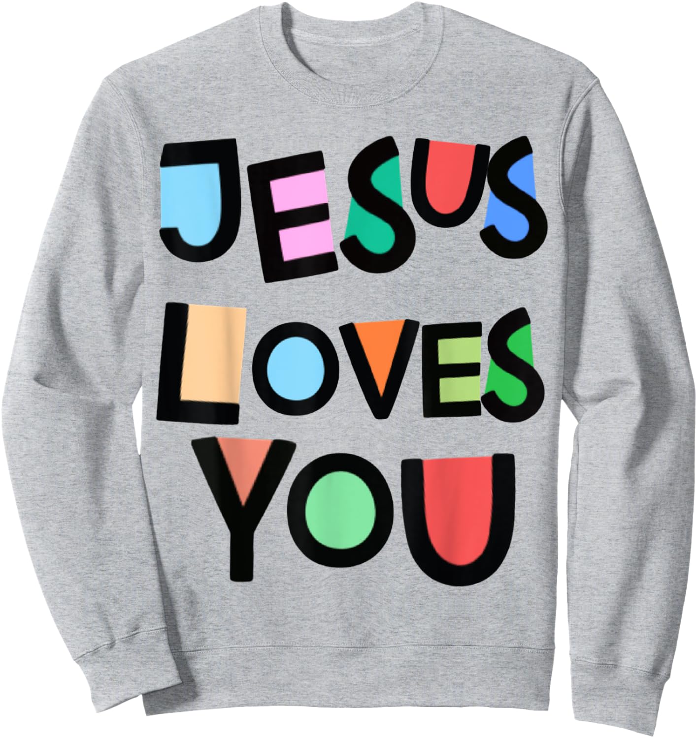 Jesus Loves You Strong Belief Faith Girls Kids Church Sweatshirt - Sweatshirt | Ash