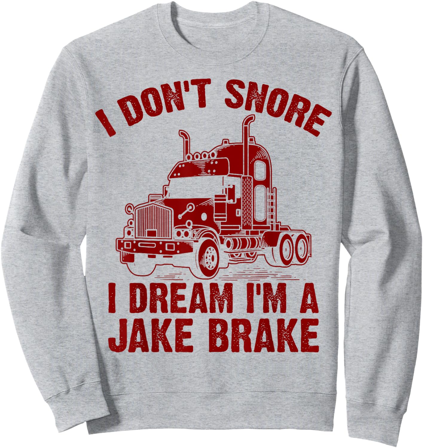 Funny Jake Brake Truck Driver Trucker Gift Women Sweatshirt - Sweatshirt | Ash