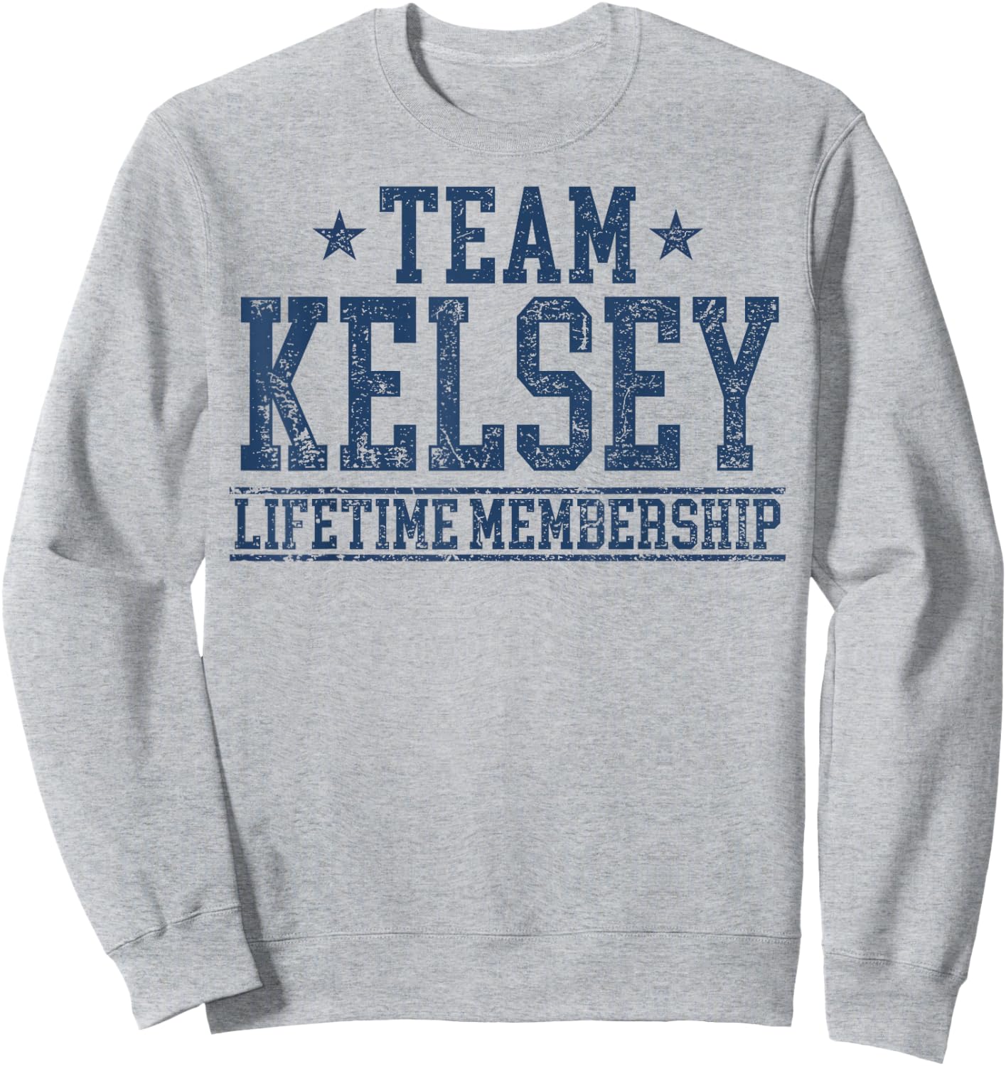 Team Kelsey Lifetime Member Personalized Surname Last Name Sweatshirt - Sweatshirt | Ash