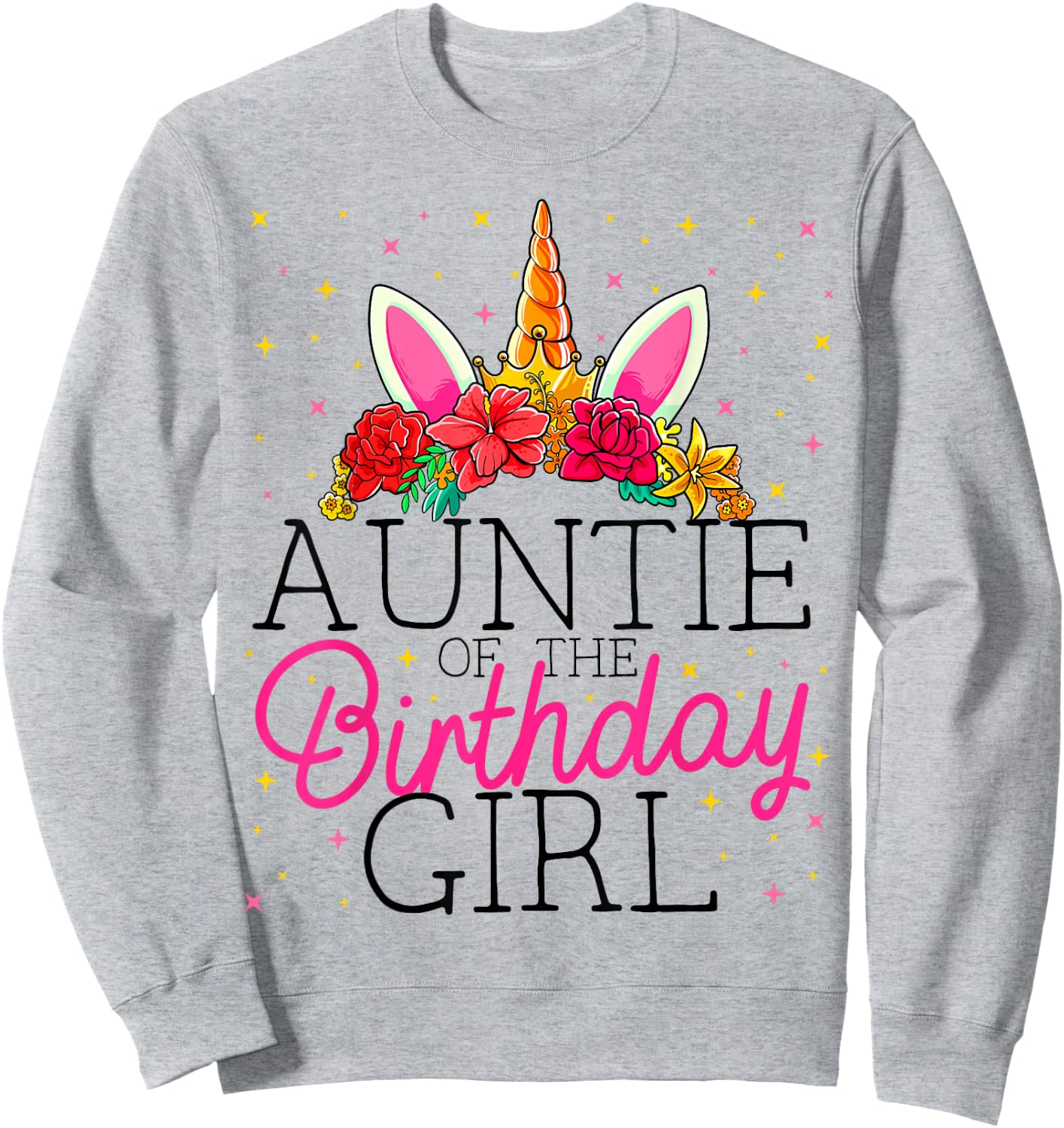 Auntie of the Birthday Girl Aunt Unicorn Birthday Sweatshirt - Sweatshirt | Ash