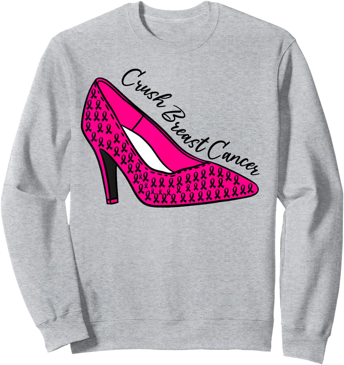 Breast Cancer Awareness Pink High Heels Women Support Funny Sweatshirt - Sweatshirt | Ash