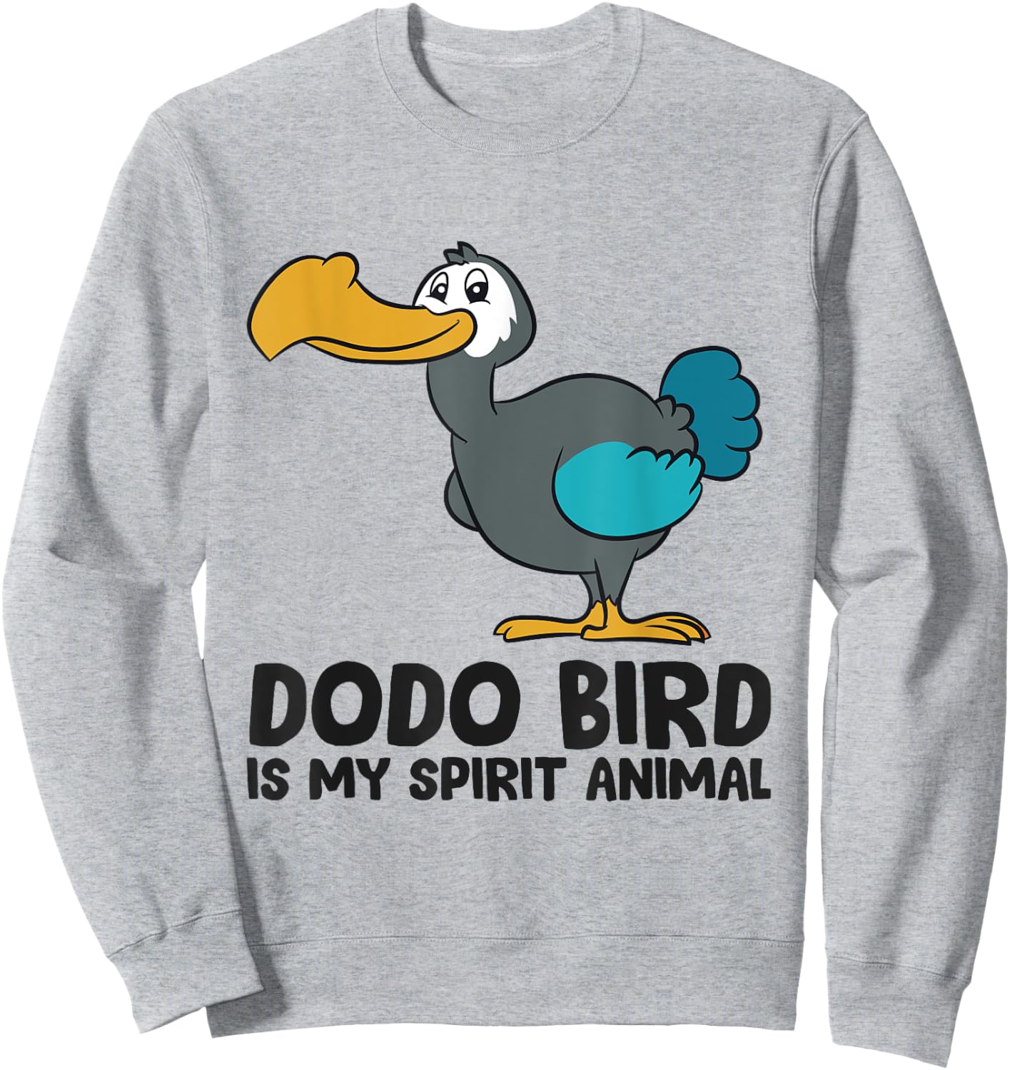 Dodo Bird Is My Spirit Animal Love Dodo Birds Sweatshirt - Sweatshirt | Ash