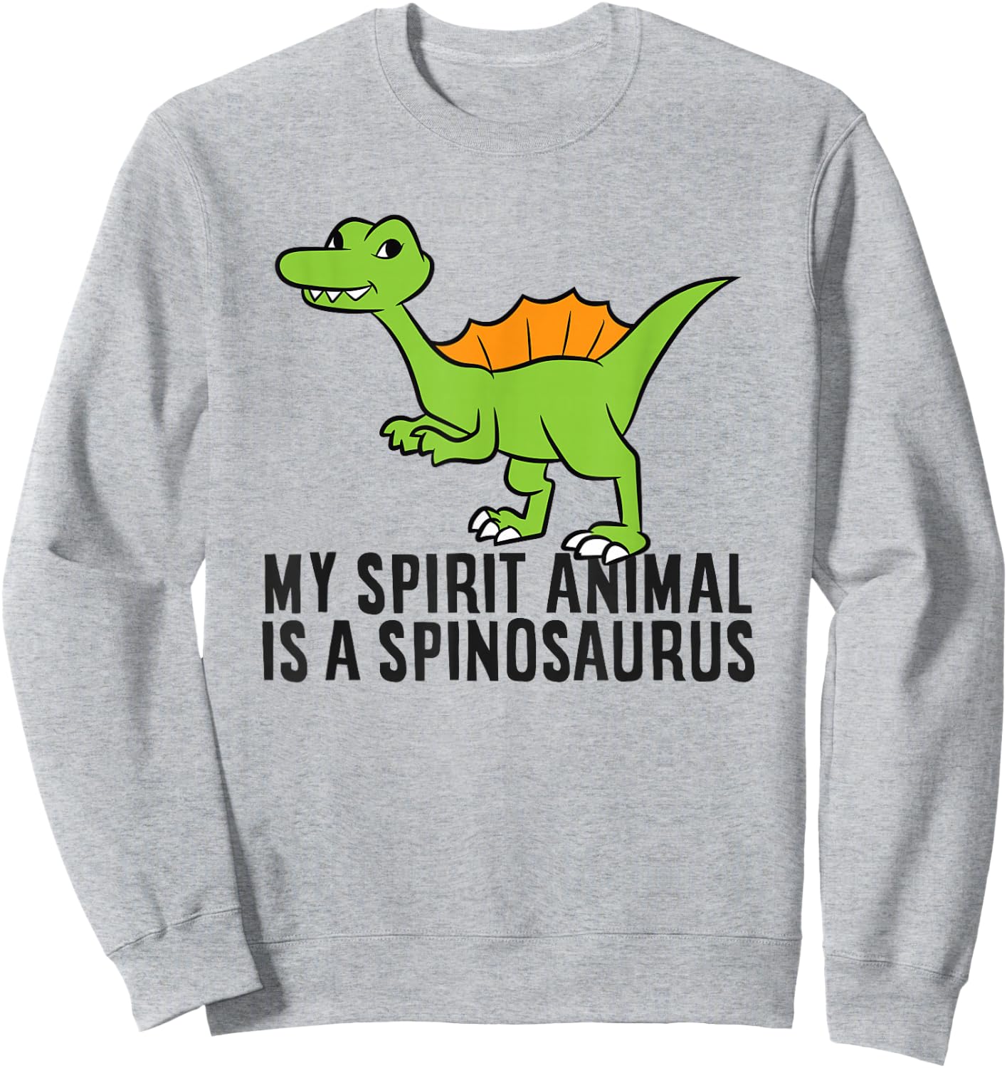 My Spirit Animal Is A Spinosaurus Dinosaur Sweatshirt - Sweatshirt | Ash