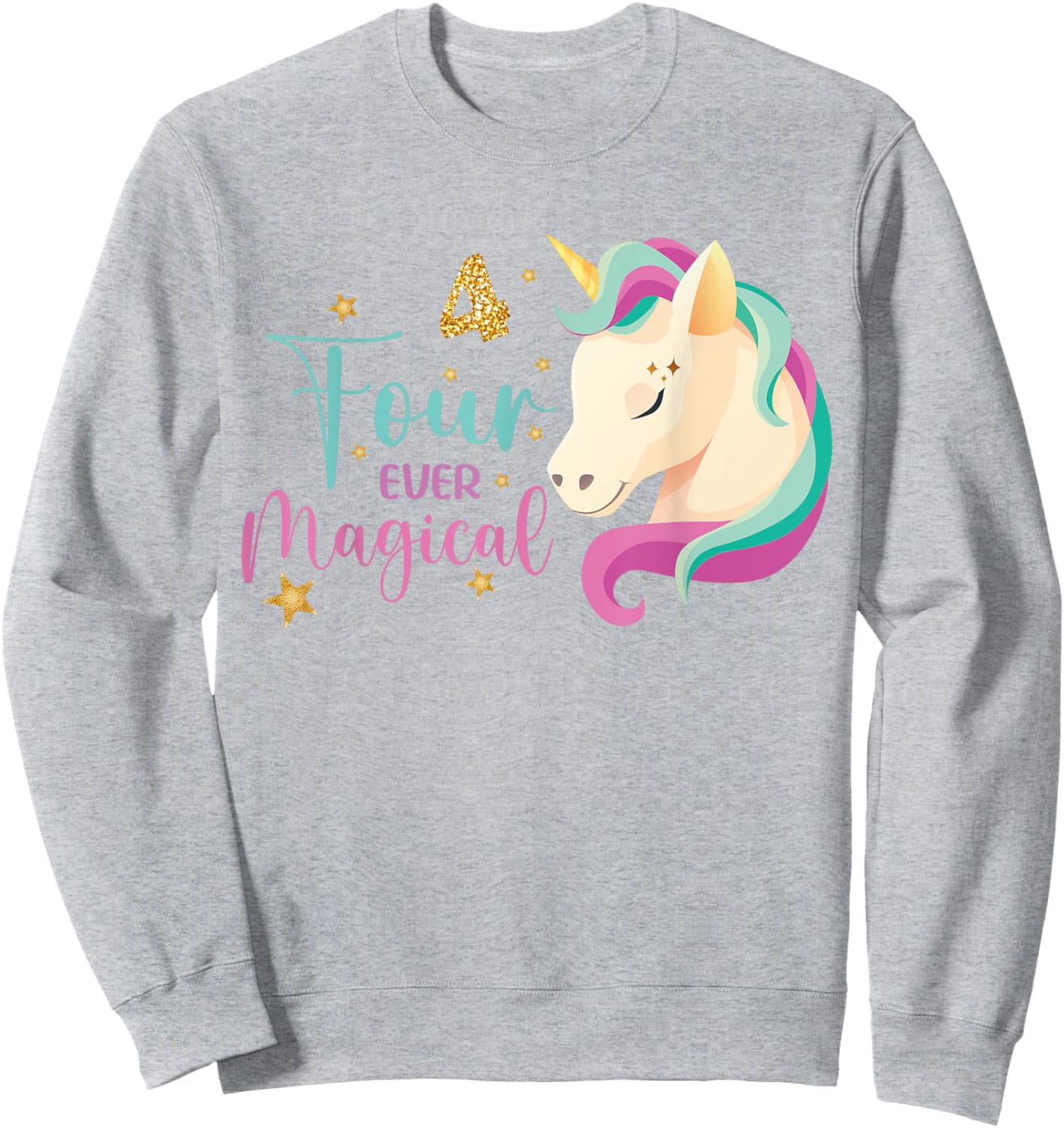 Four ever Magical 4th Birthday Unicorn Girl Sweatshirt - Sweatshirt | Ash
