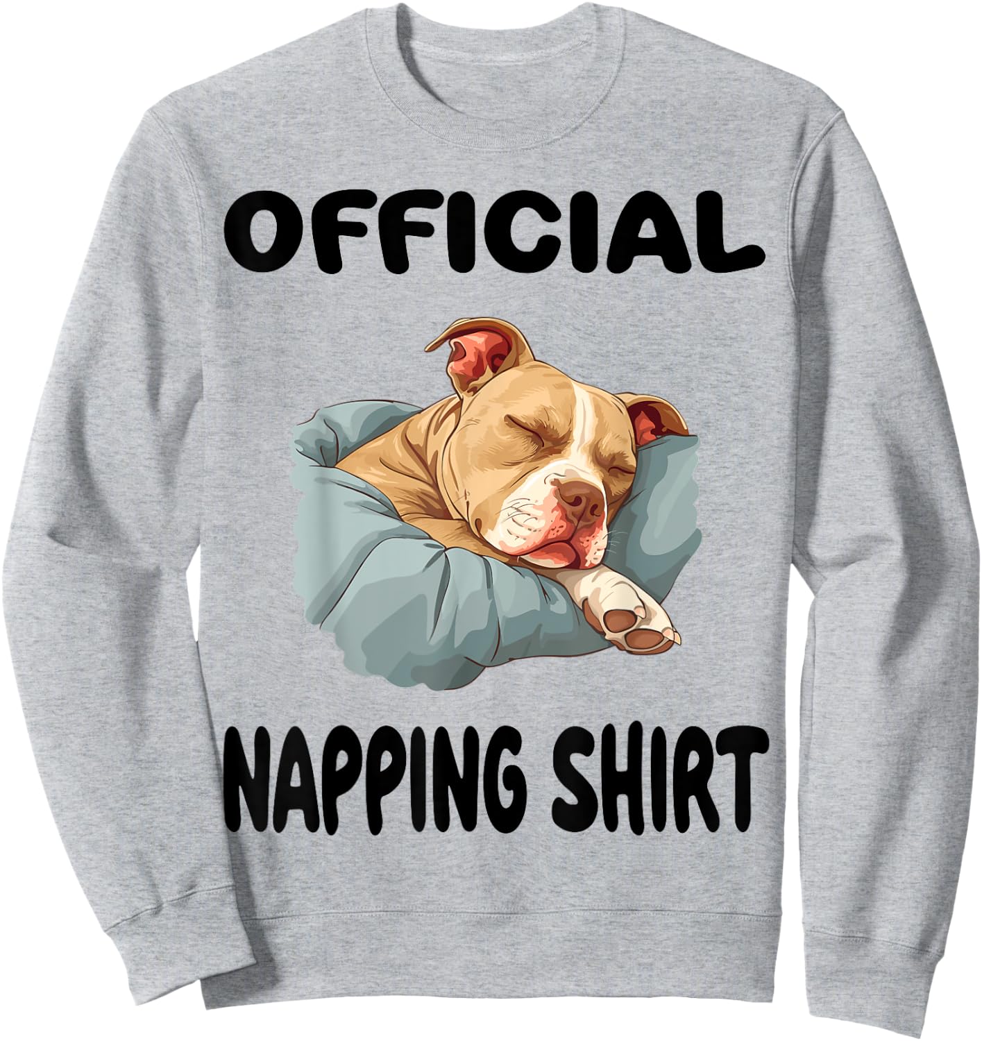 Pittie Pitbull Terrier Dog Pajama Nightgown Official Napping Women Kids Sweatshirt - Sweatshirt | Ash
