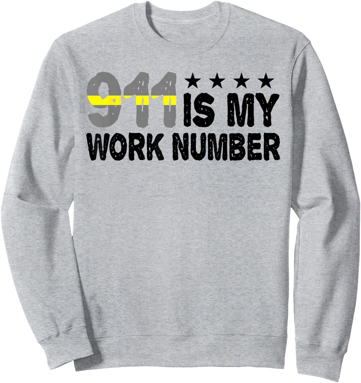 Dispatcher Emergency 911 is My Work Number Sweatshirt - Sweatshirt | Ash