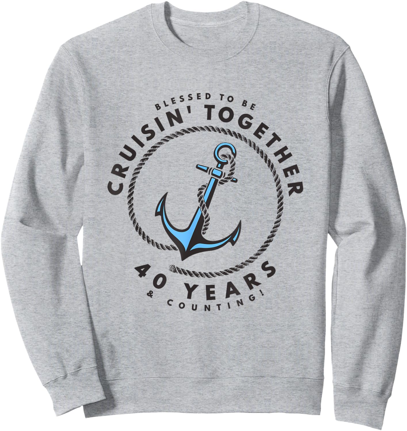 Couples Matching 40th Anniversary Cruise - Boat Anchor Sweatshirt - Sweatshirt | Ash