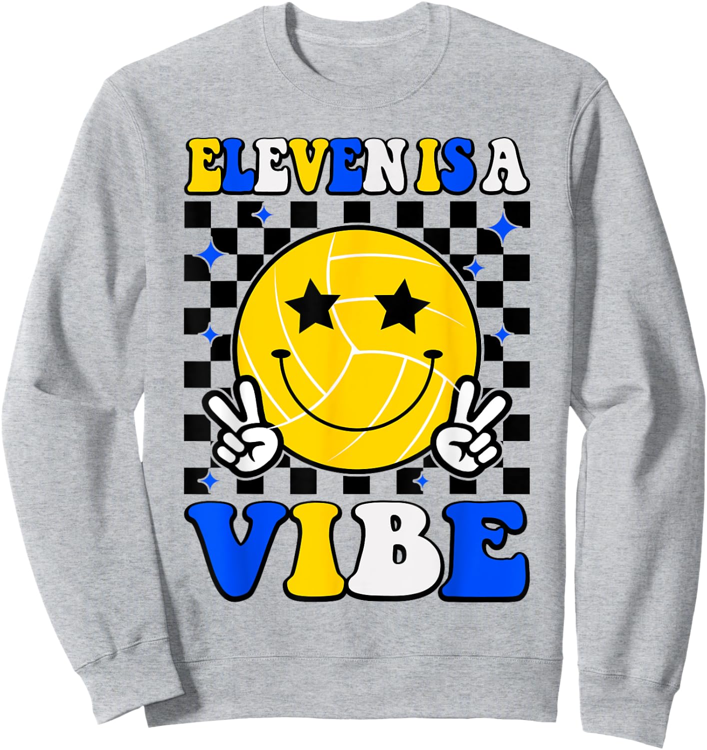 Eleven Is A Vibe 11th Birthday Volleyball 11 Years Old Girls Sweatshirt - Sweatshirt | Ash