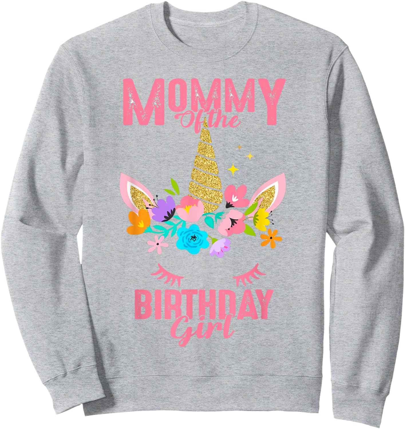 Mommy of the Birthday Girl Cute Unicorn Birthday Matching Sweatshirt - Sweatshirt | Ash
