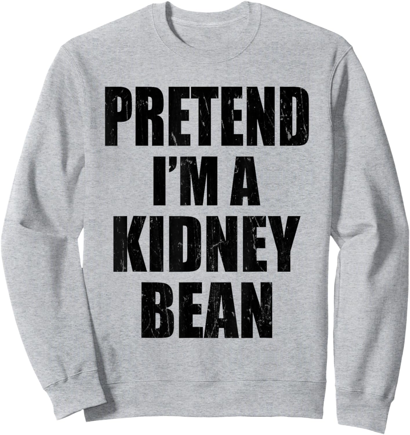 Pretend I'm A Kidney Bean Lazy Easy Last Minute Costume Sweatshirt - Sweatshirt | Ash