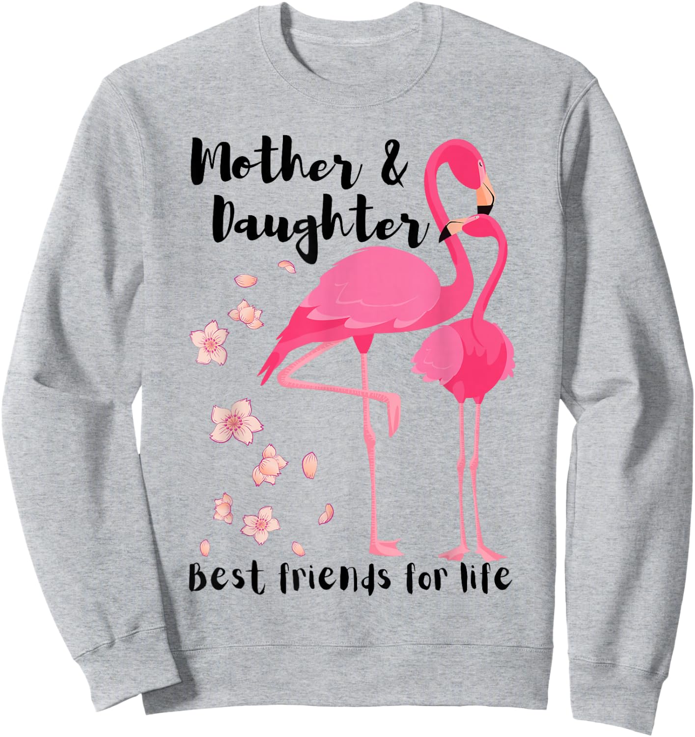 Mother And Daughter Best Friends For Life Pink Flamingo Mom Sweatshirt - Sweatshirt | Ash
