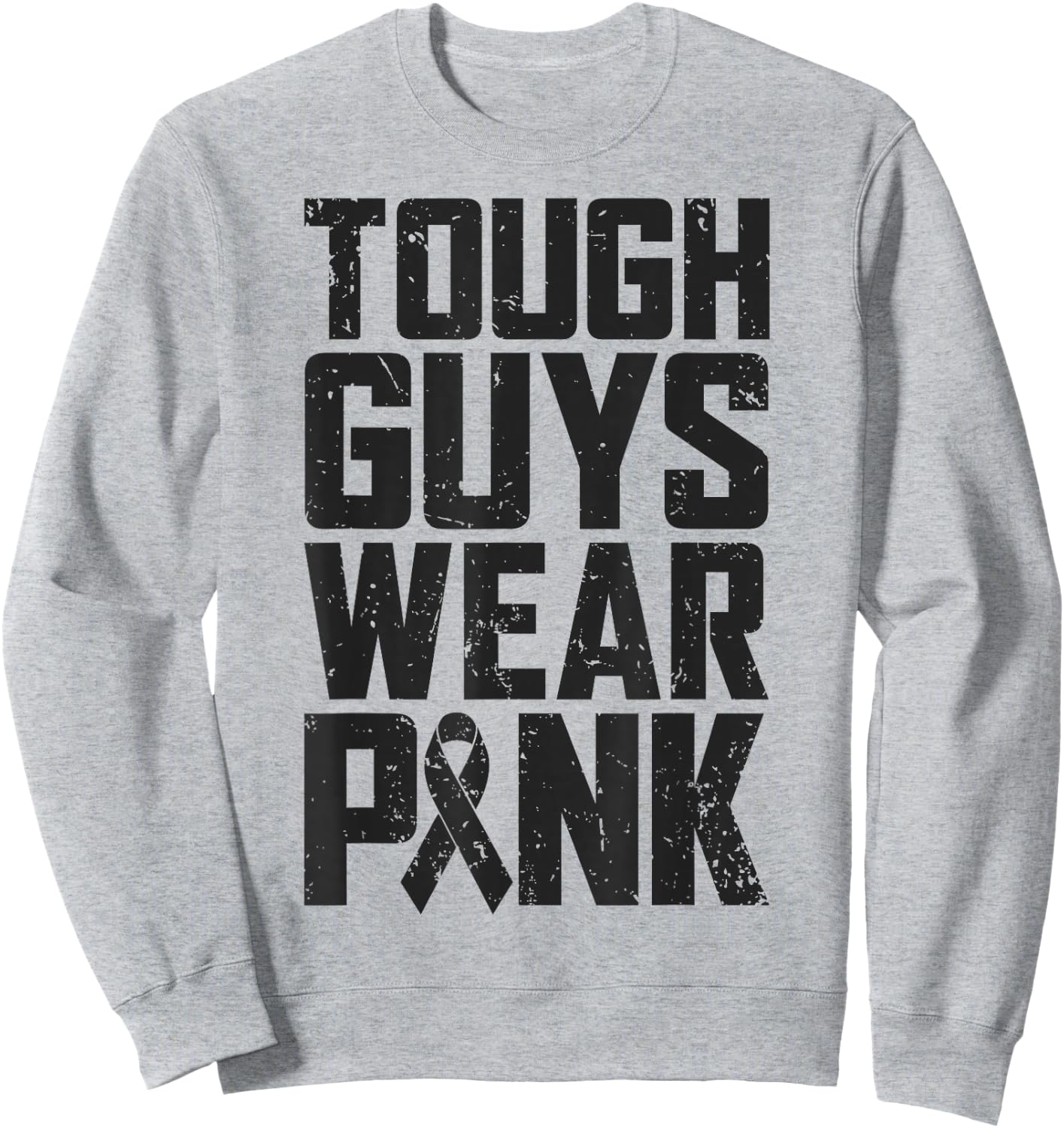 Tough Guys Wear Pink Breast Cancer Awareness Men Boys Gifts Sweatshirt - Sweatshirt | Ash