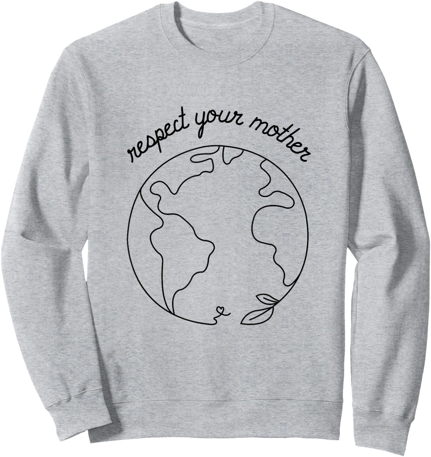 Respect Your Mother Globe Mother Earth Day Environmentalist Sweatshirt - Sweatshirt | Ash