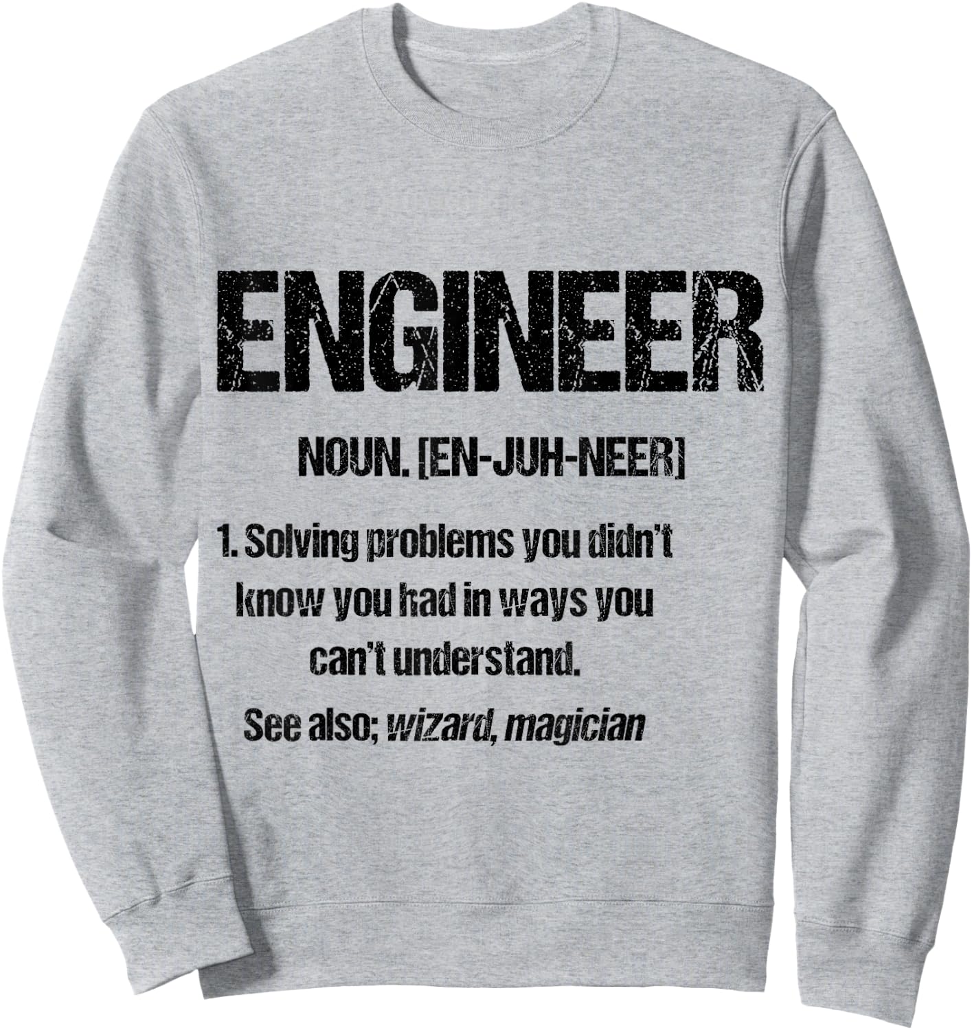 Funny engineering shirt Engineer Definition Sweatshirt - Sweatshirt | Ash