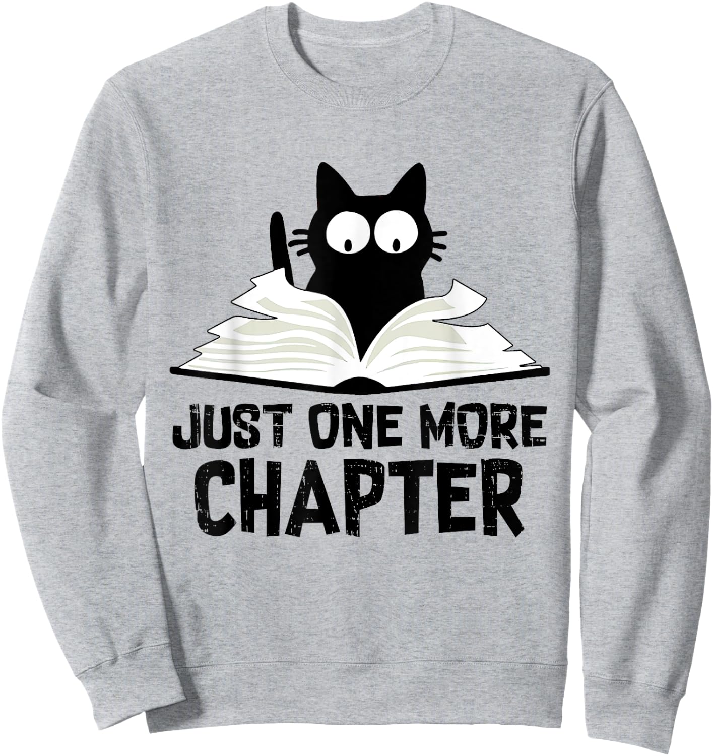 Just One More Chapter Cat Funny Love Cat Black Book Sweatshirt - Sweatshirt | Ash