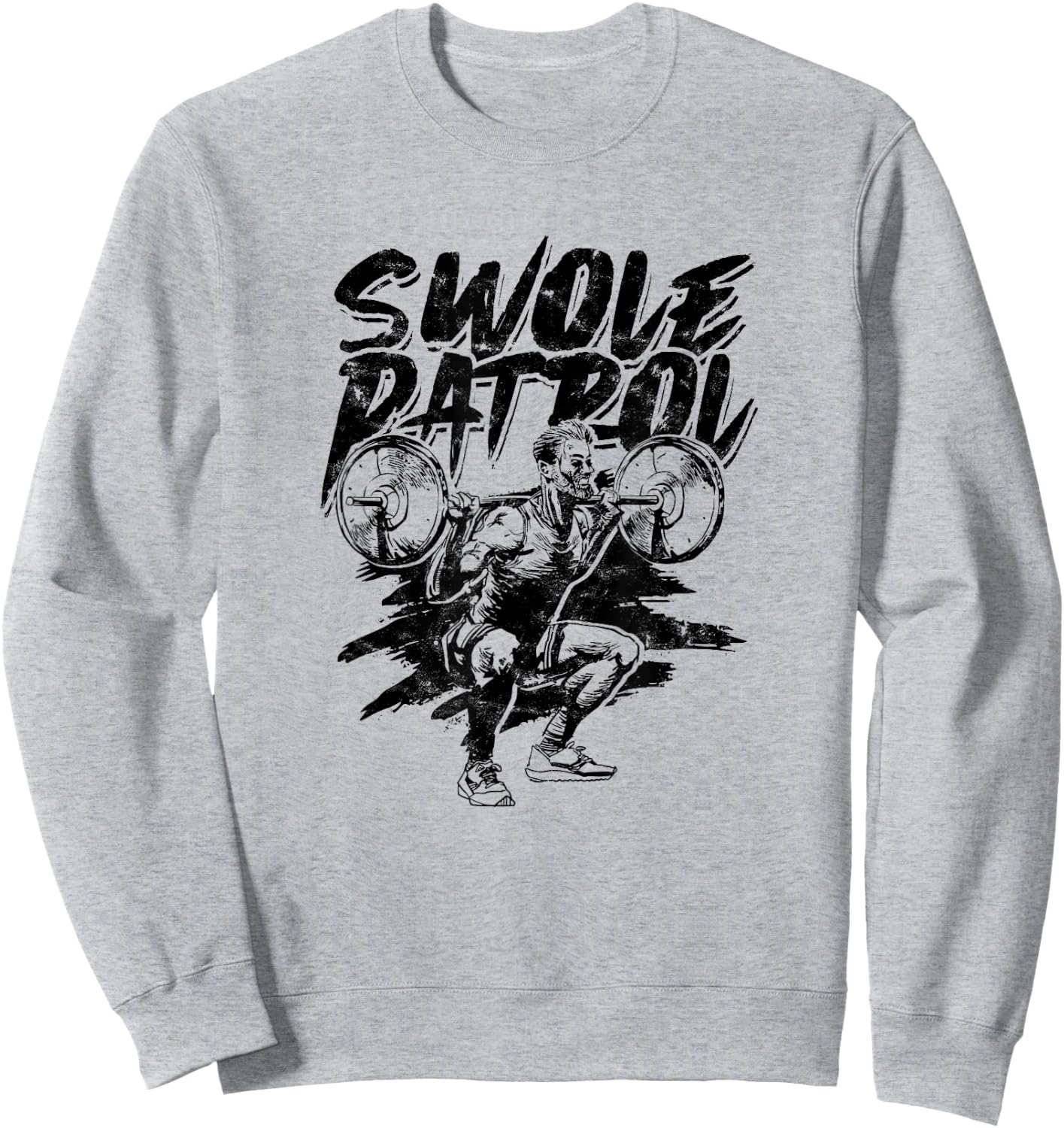 Swole Patrol – Gym bodybuilder training, weight gain Sweatshirt - Sweatshirt | Ash