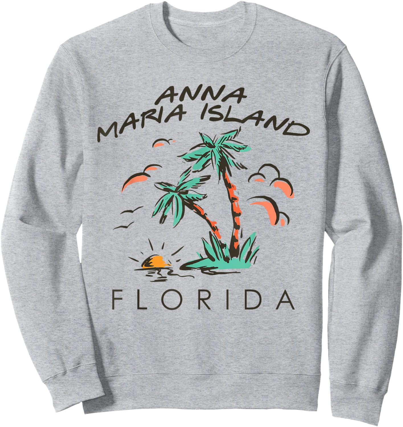Anna Maria Island USA Souvenir, Anna Maria Island Florida Sweatshirt - Sweatshirt | Ash