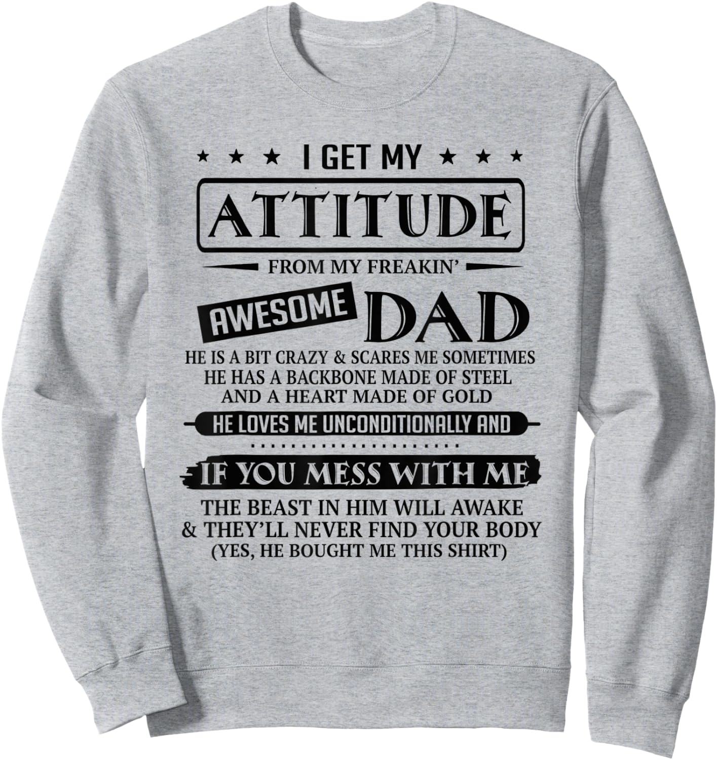 I Get My Attitude From My Freaking Awesome Dad Father's Day Sweatshirt - Sweatshirt | Ash