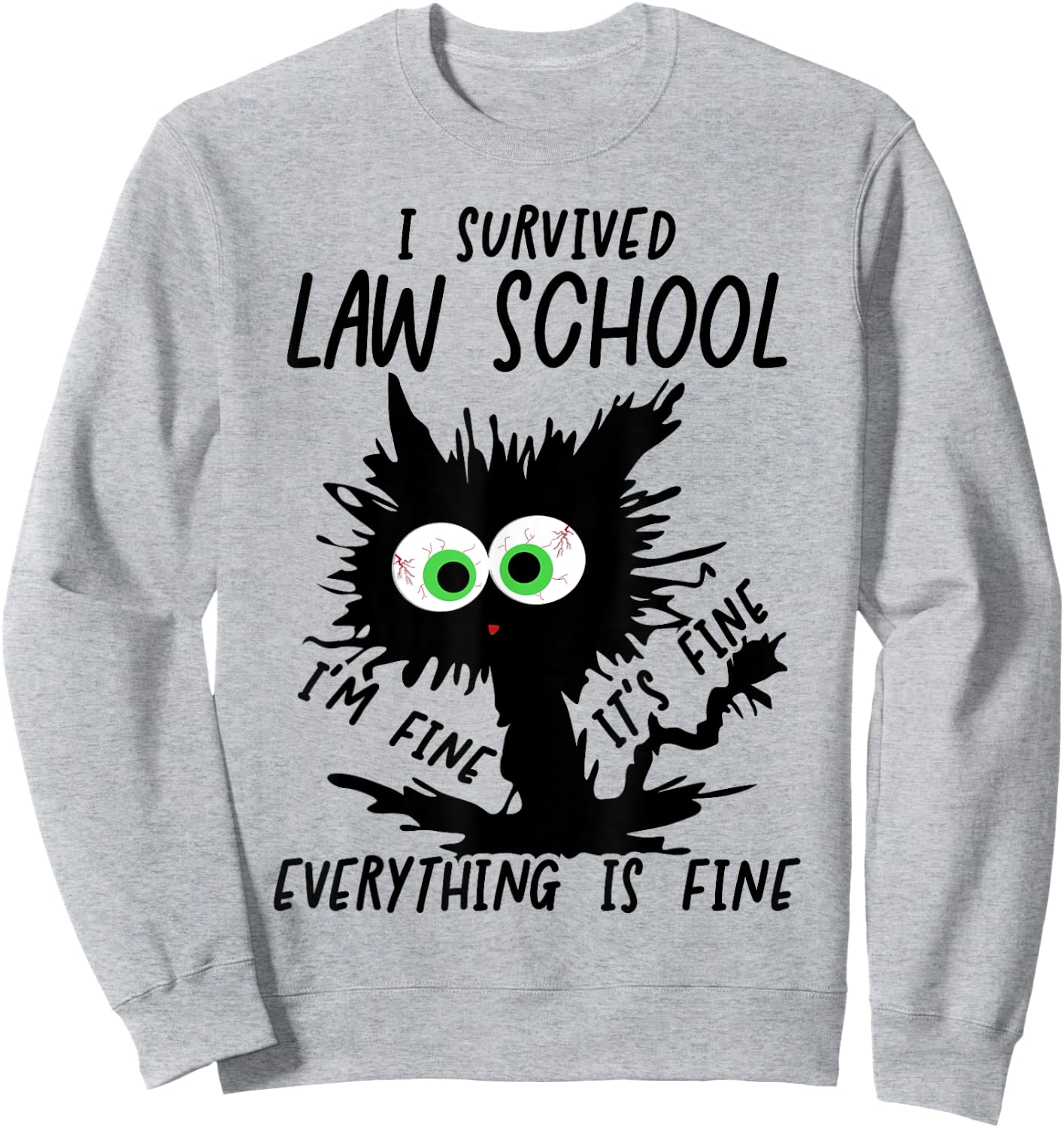 I Survived Law School Graduation 2025 2026 Sweatshirt - Sweatshirt | Ash
