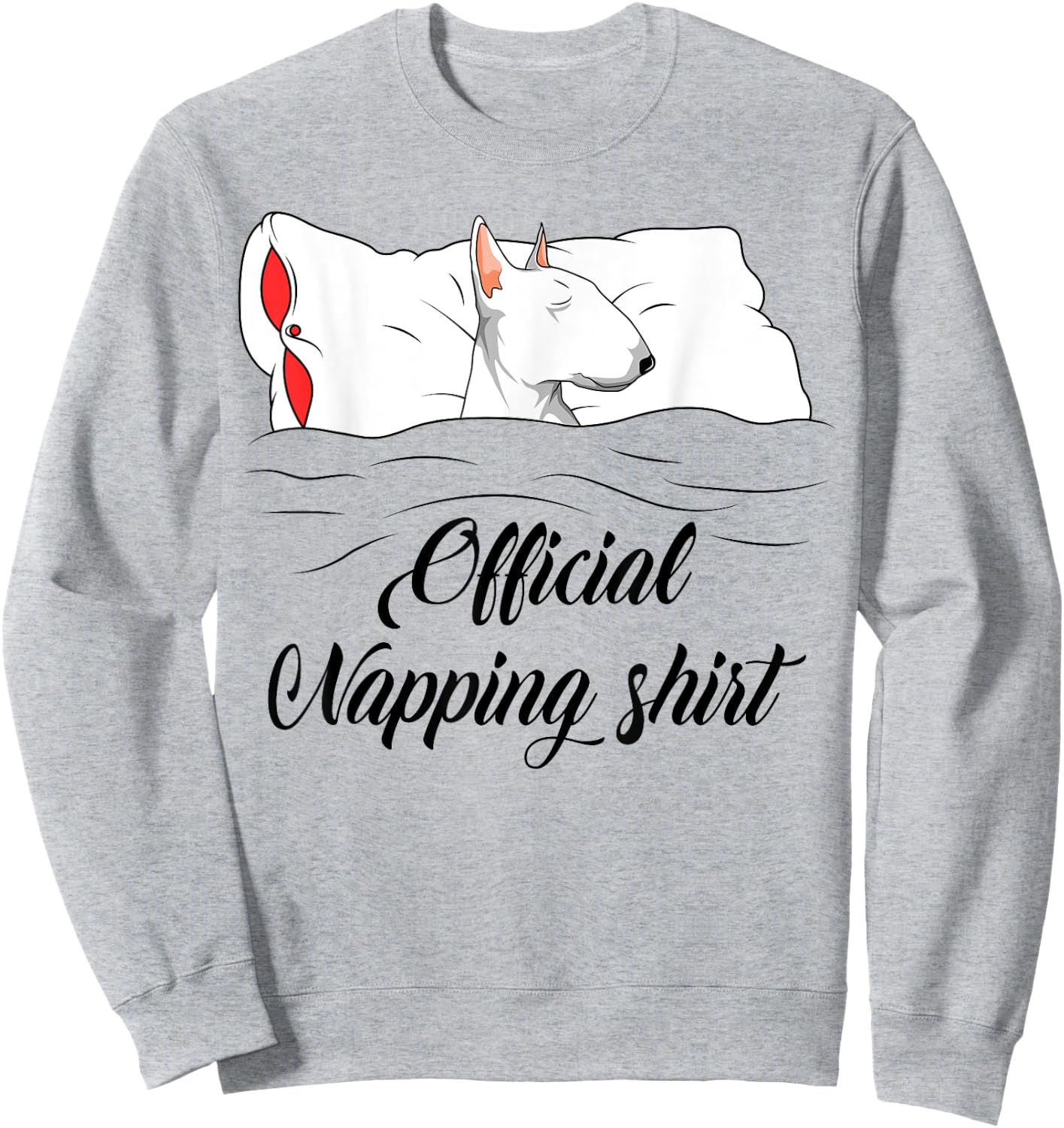Sleeping Bull Terrier Pyjamas Dog Lover Official Napping Sweatshirt - Sweatshirt | Ash