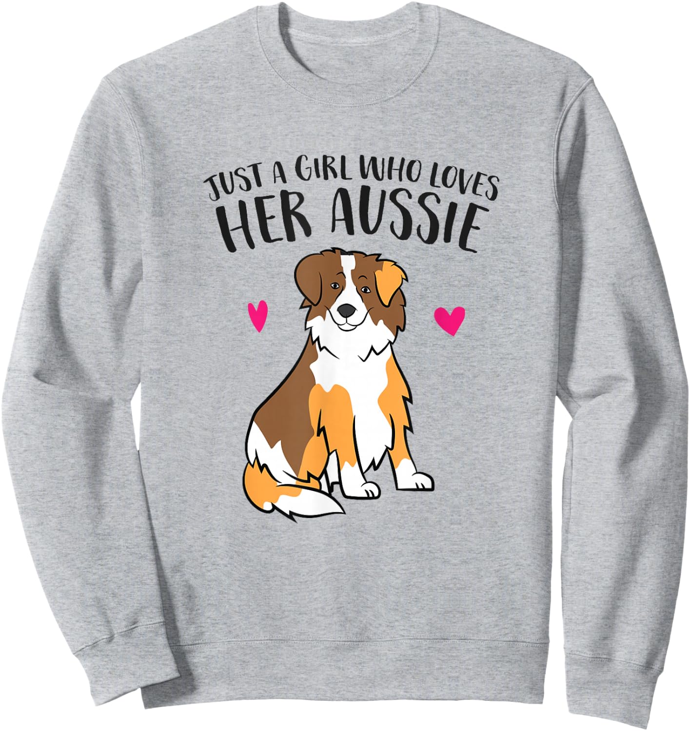 Just a Girl Who Loves Australian Shepherds Aussie Dog Girl Sweatshirt - Sweatshirt | Ash